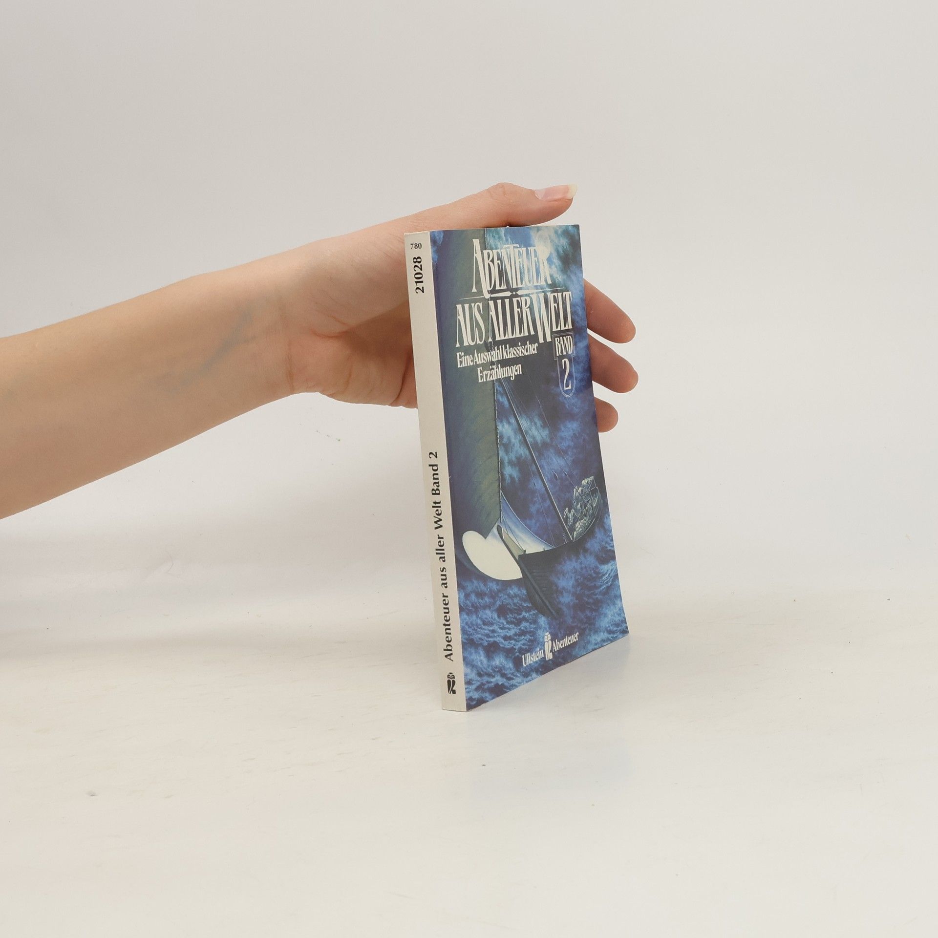 Autorenkollektiv Abenteuer aus aller Welt II. Eine Auswahl klassischer Erzählungen.