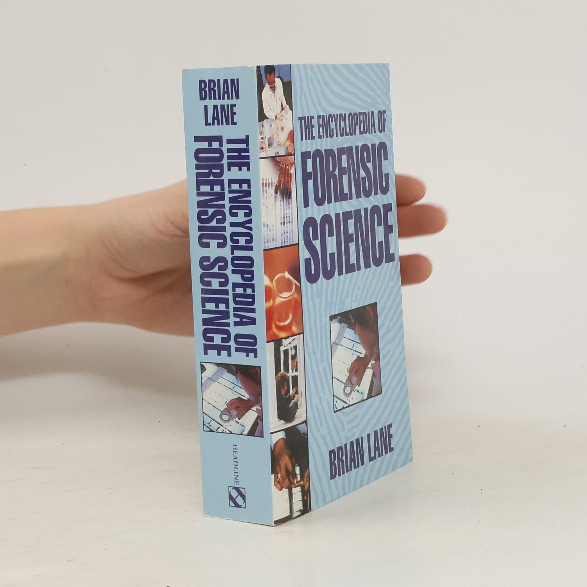 Brian Lane Herder The Encyclopedia of Forensic Science