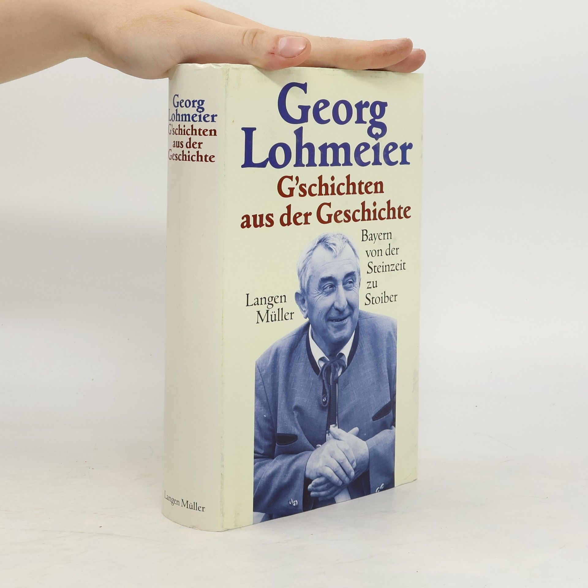 Georg Lohmeier G'schichten aus der Geschichte