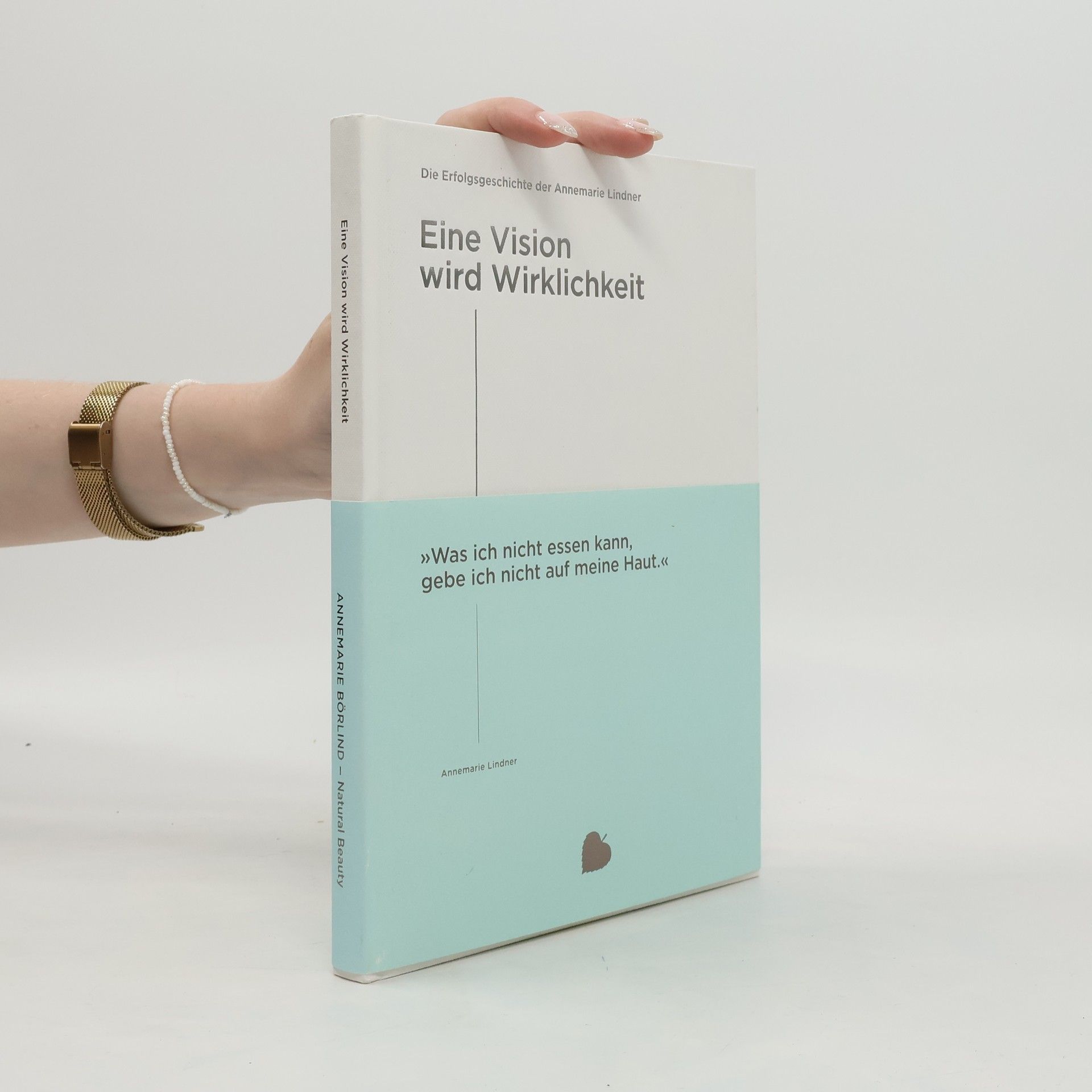 Annemarie Llndner Eine Vision wird Wirklichkeit