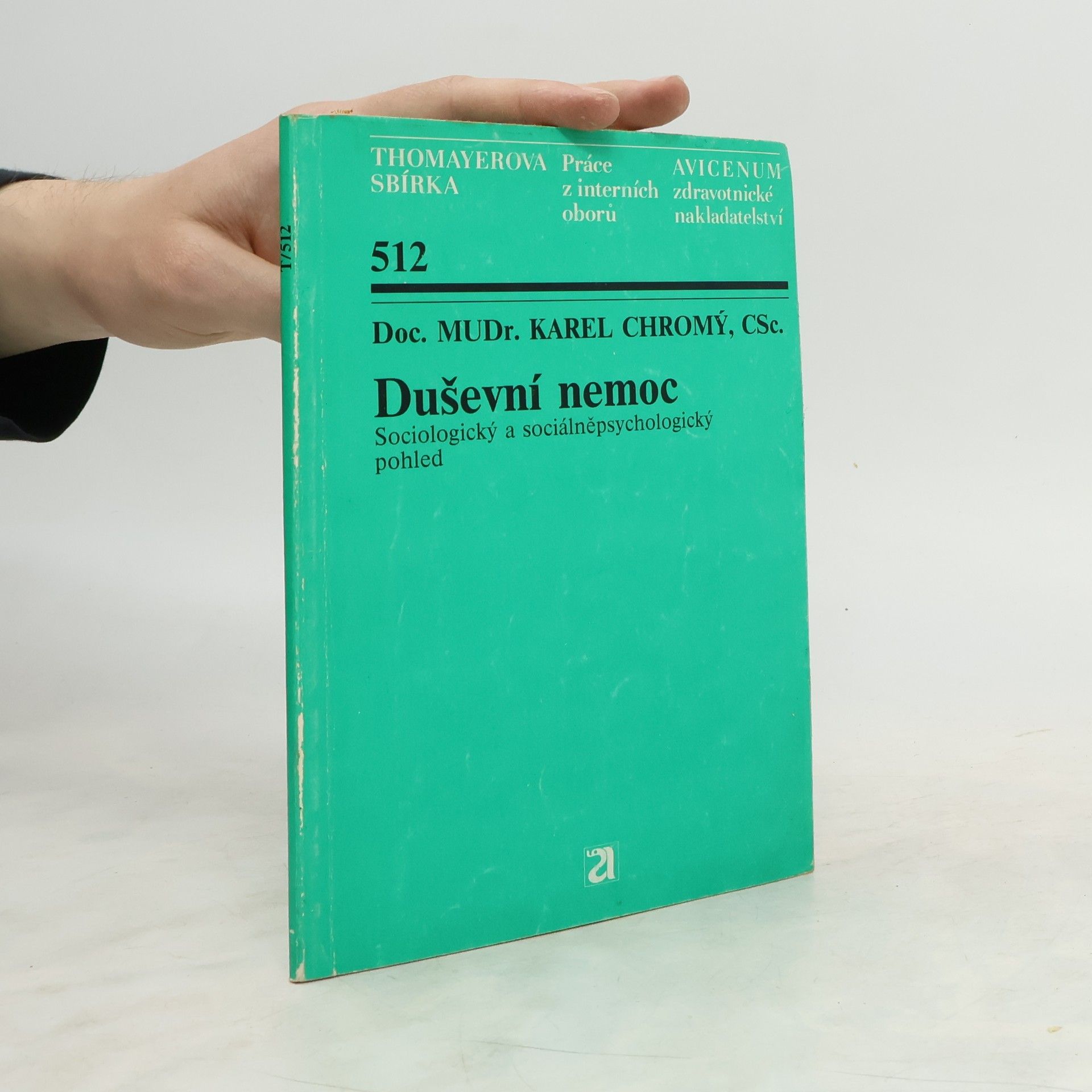 Karel Chromý Duševní nemoc