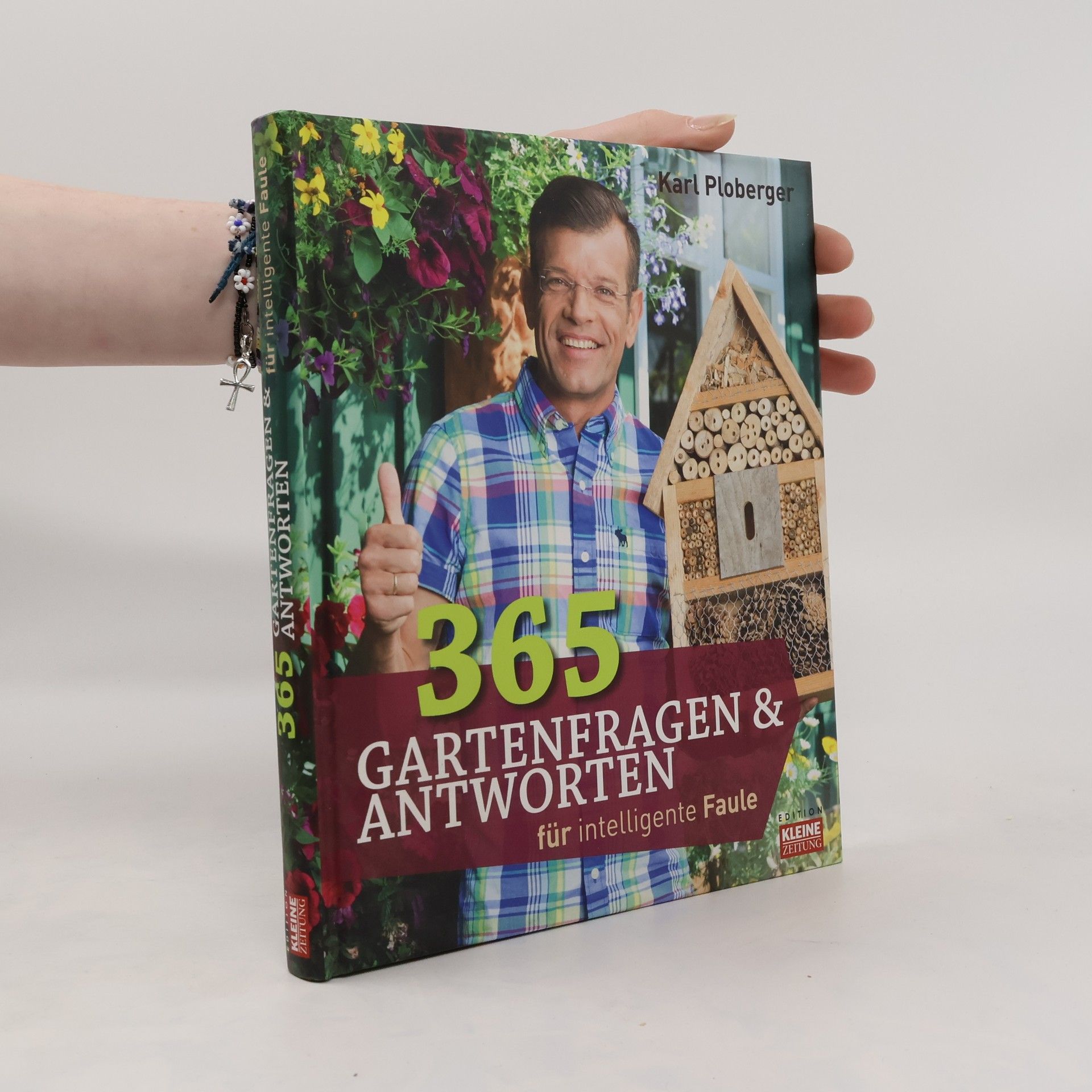Karl Ploberger 365 Gartenfragen & Antworten für intelligente Faule