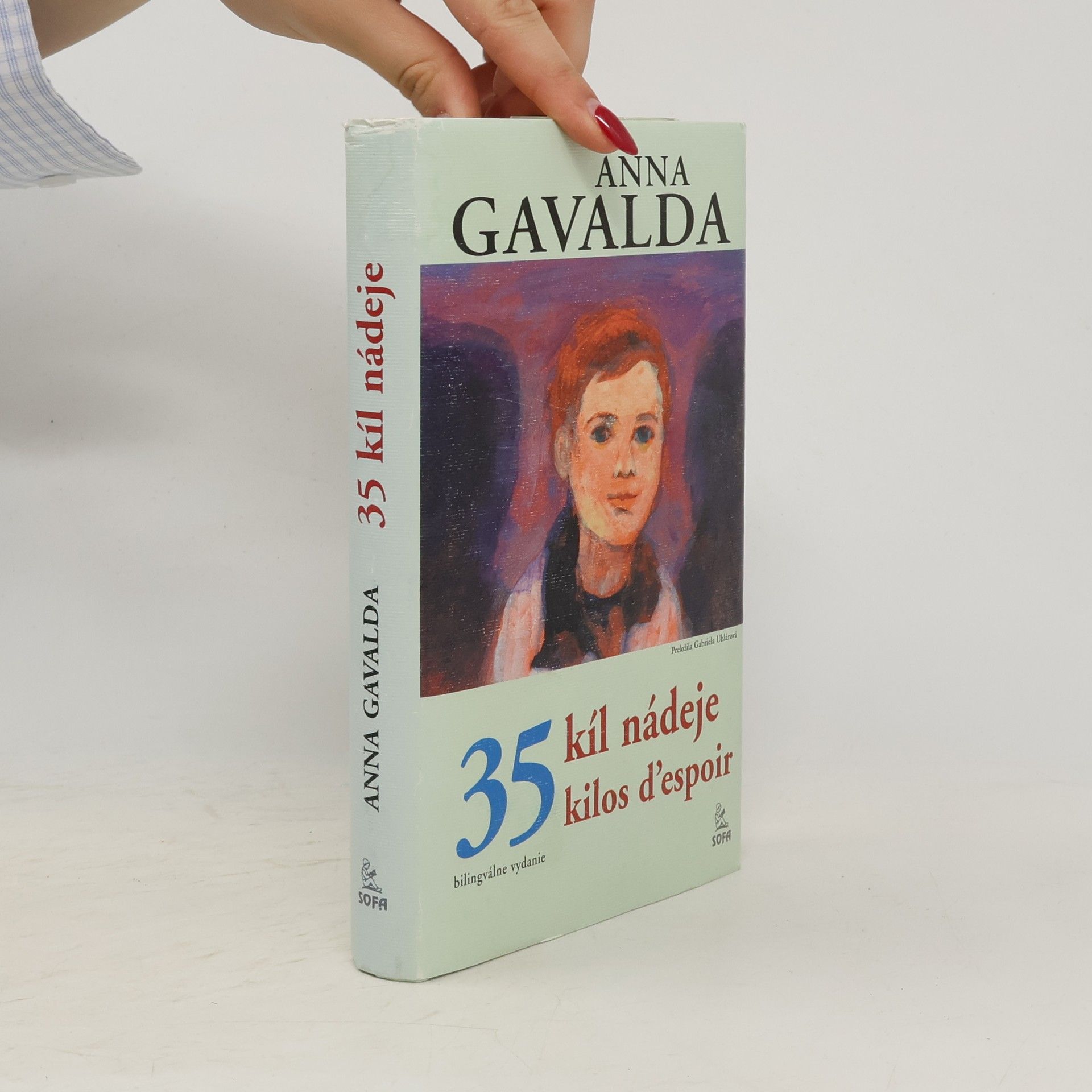 Anna Gavalda 35 kíl nádeje / 35 kilos d'espoir