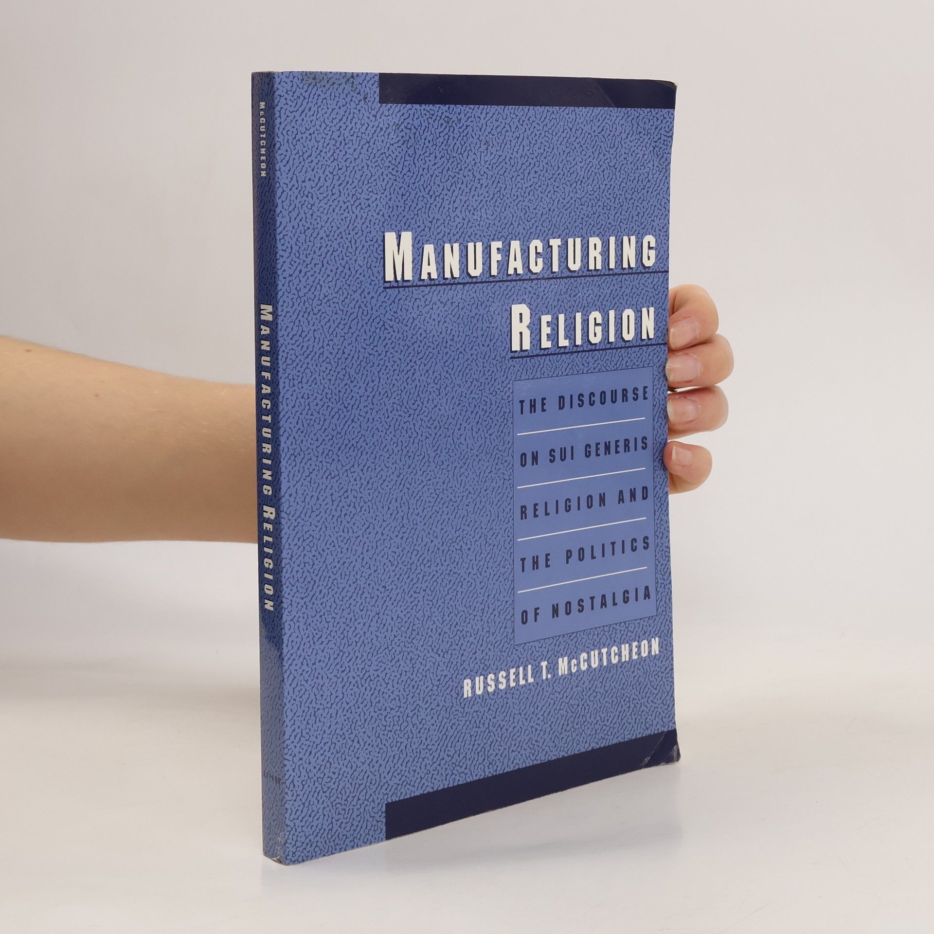 Russell T. McCutcheon Manufacturing Religion