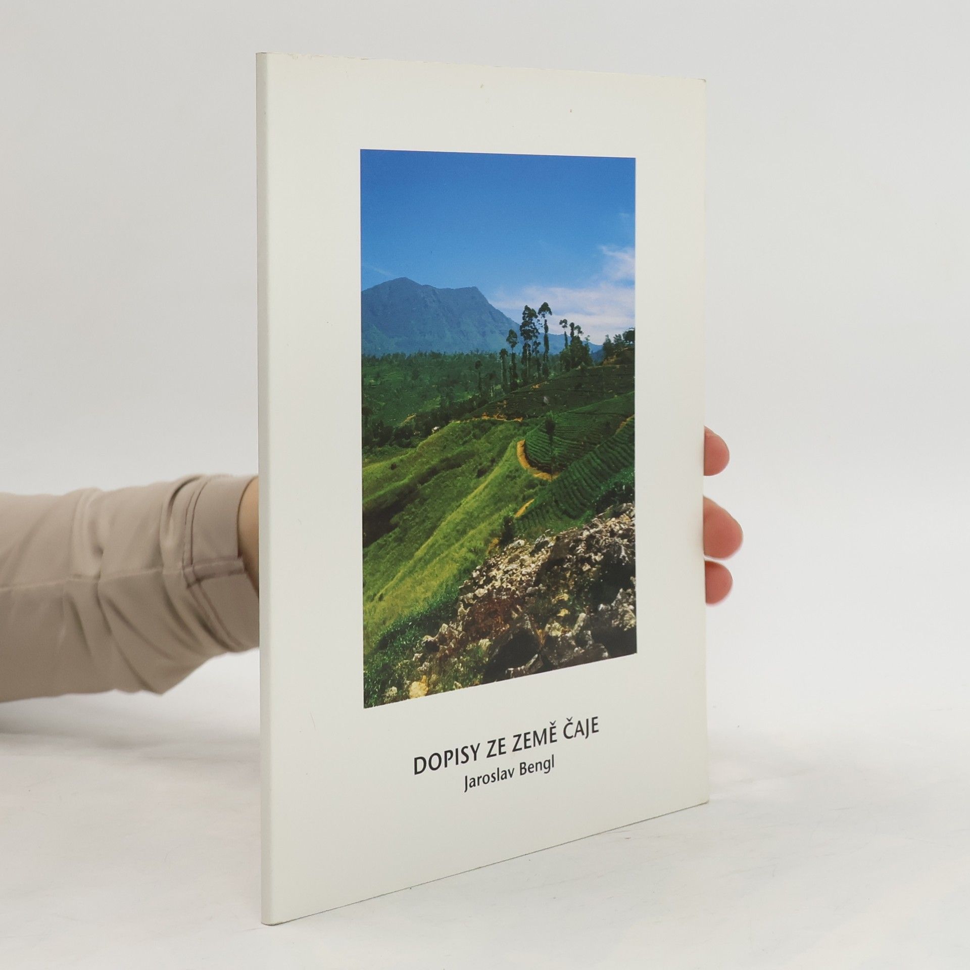 Jaroslav Bengl Dopisy ze země čaje