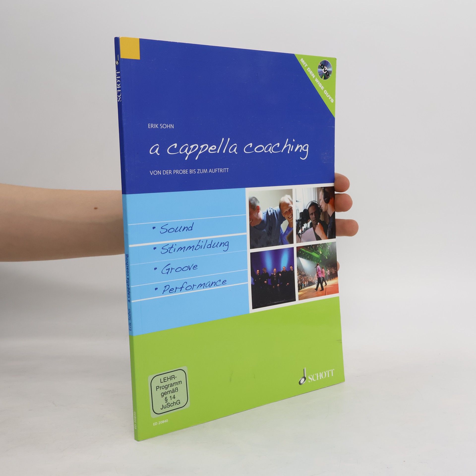 Erik Sohn a cappella coaching - Mit den Wise Guys, m. DVD