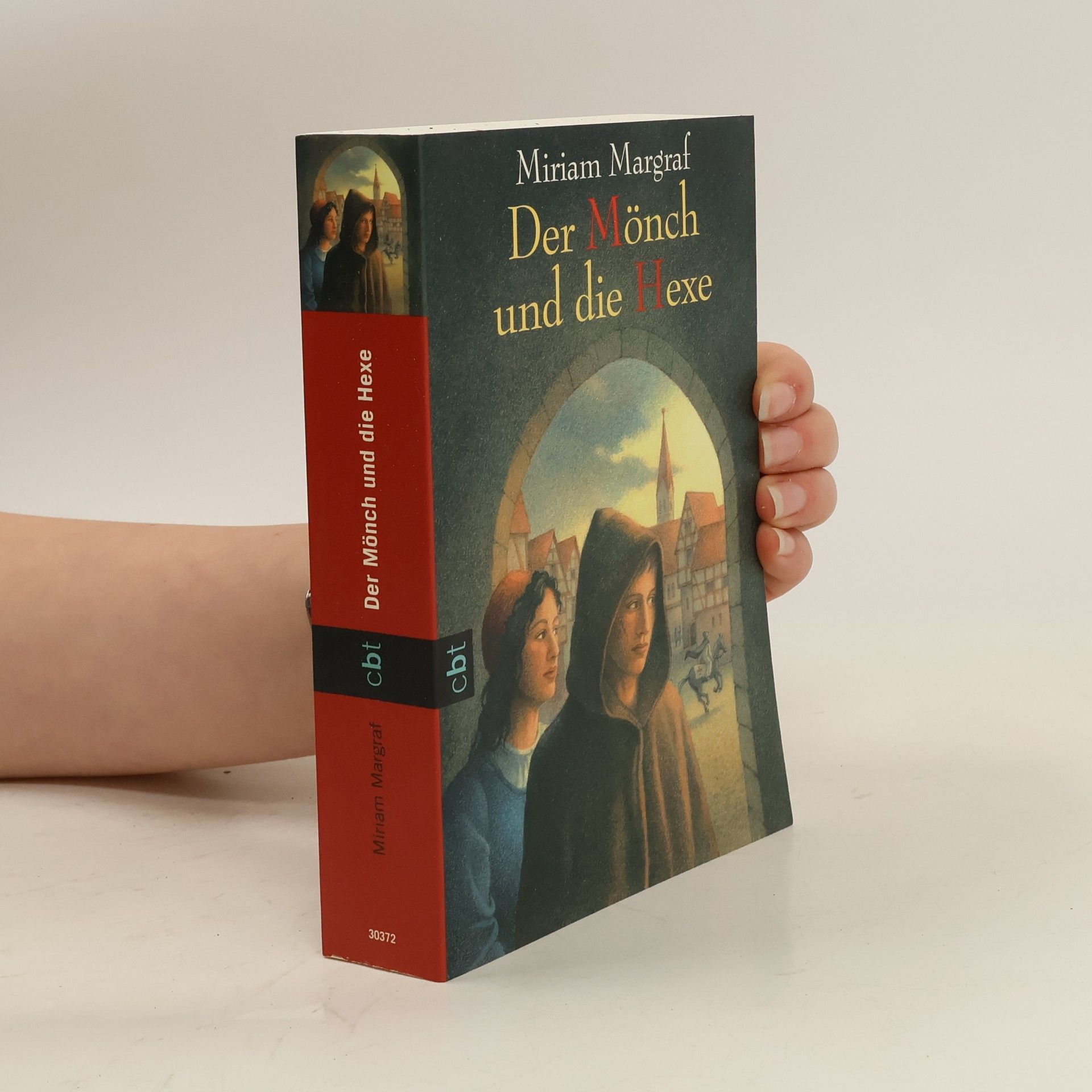 Miriam Margraf Der Mönch und die Hexe