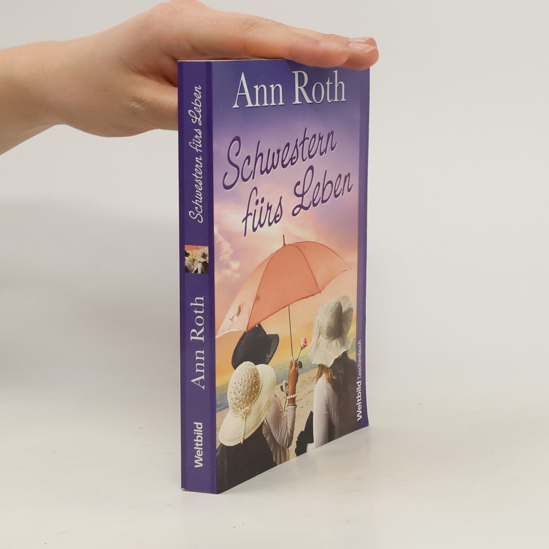 Ann Roth Schwestern fürs Leben