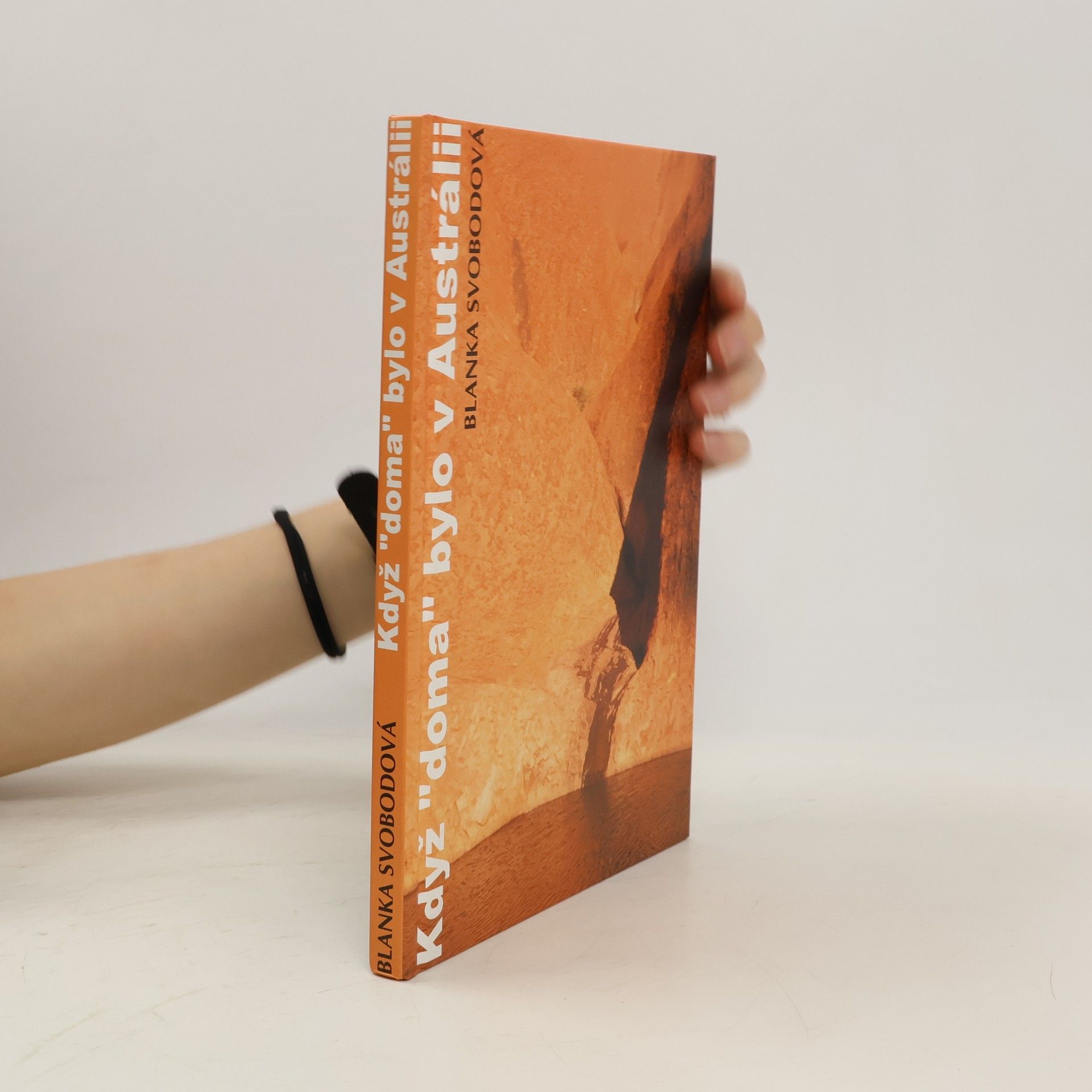 Blanka Svobodová Když doma bylo v Austrálii