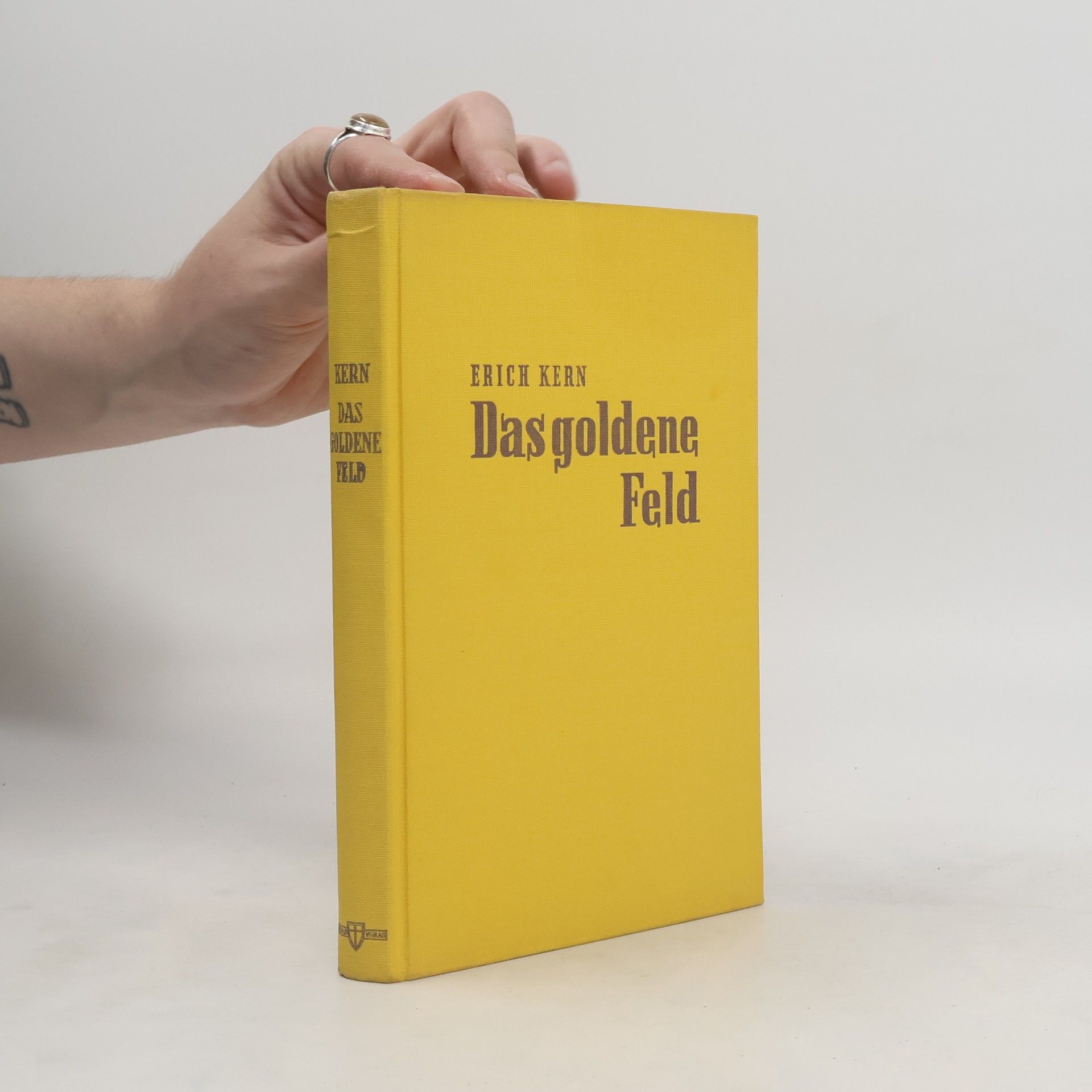 Erich Kern Das goldene Feld