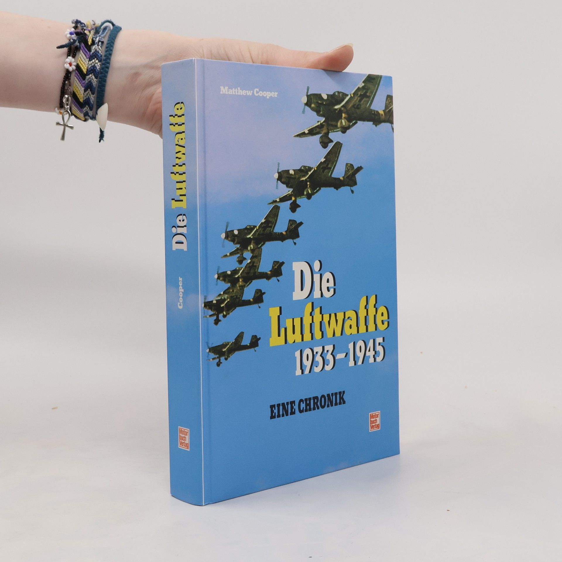 Matthew Cooper Die Luftwaffe 1933 [neunzehnhundertdreiunddreissig] - 1945