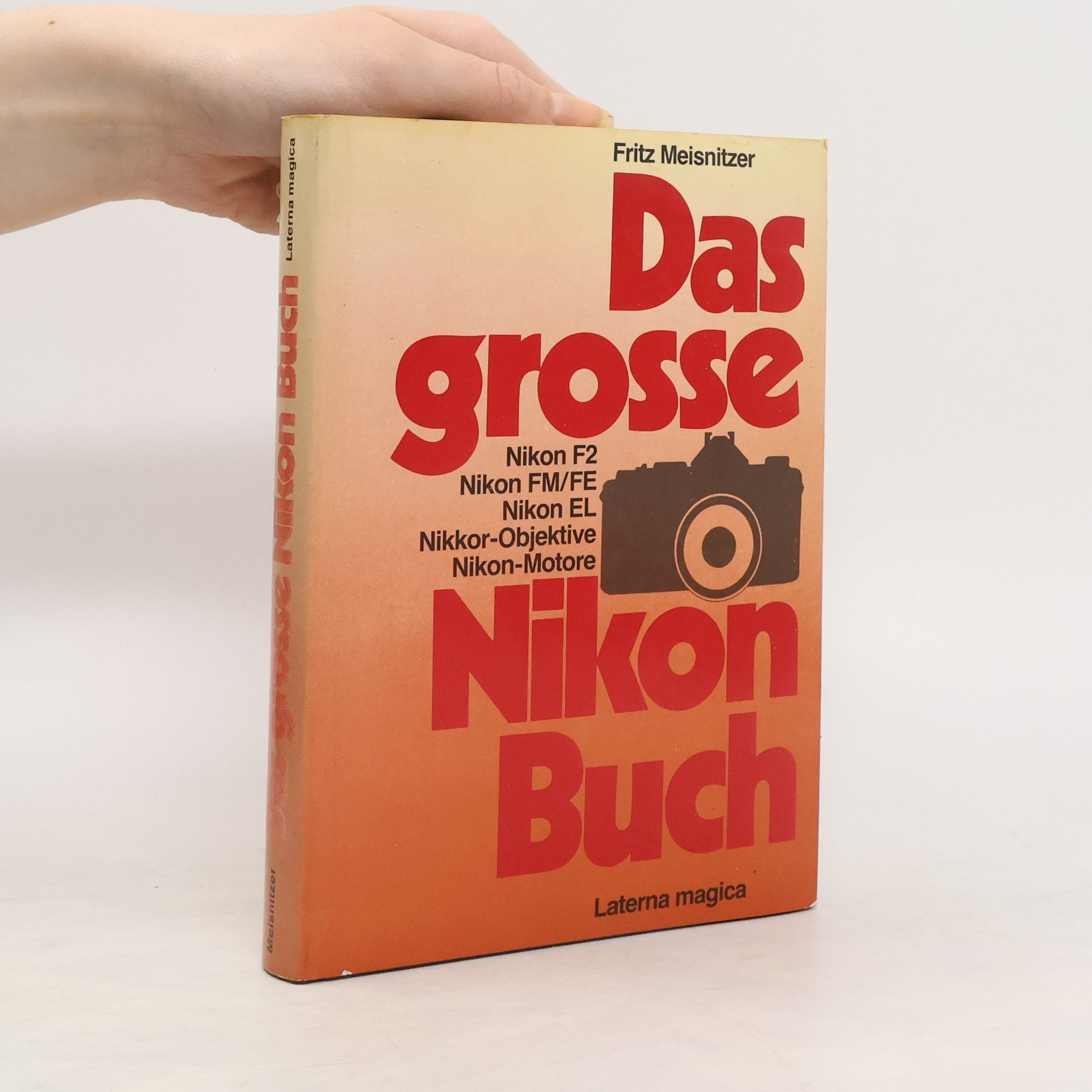 Fritz Meisnitzer Das große Nikon Buch