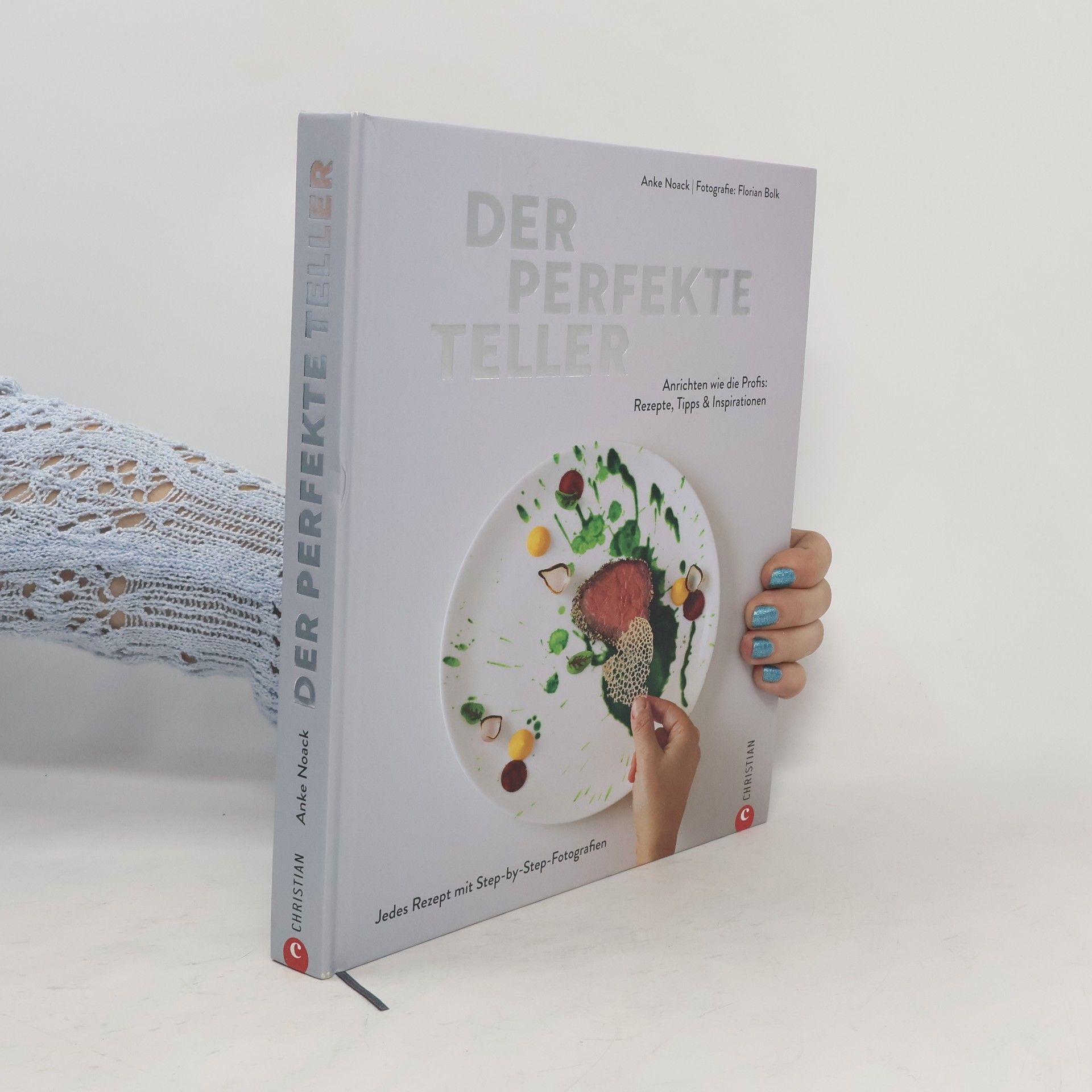 Anke Noack Der perfekte Teller