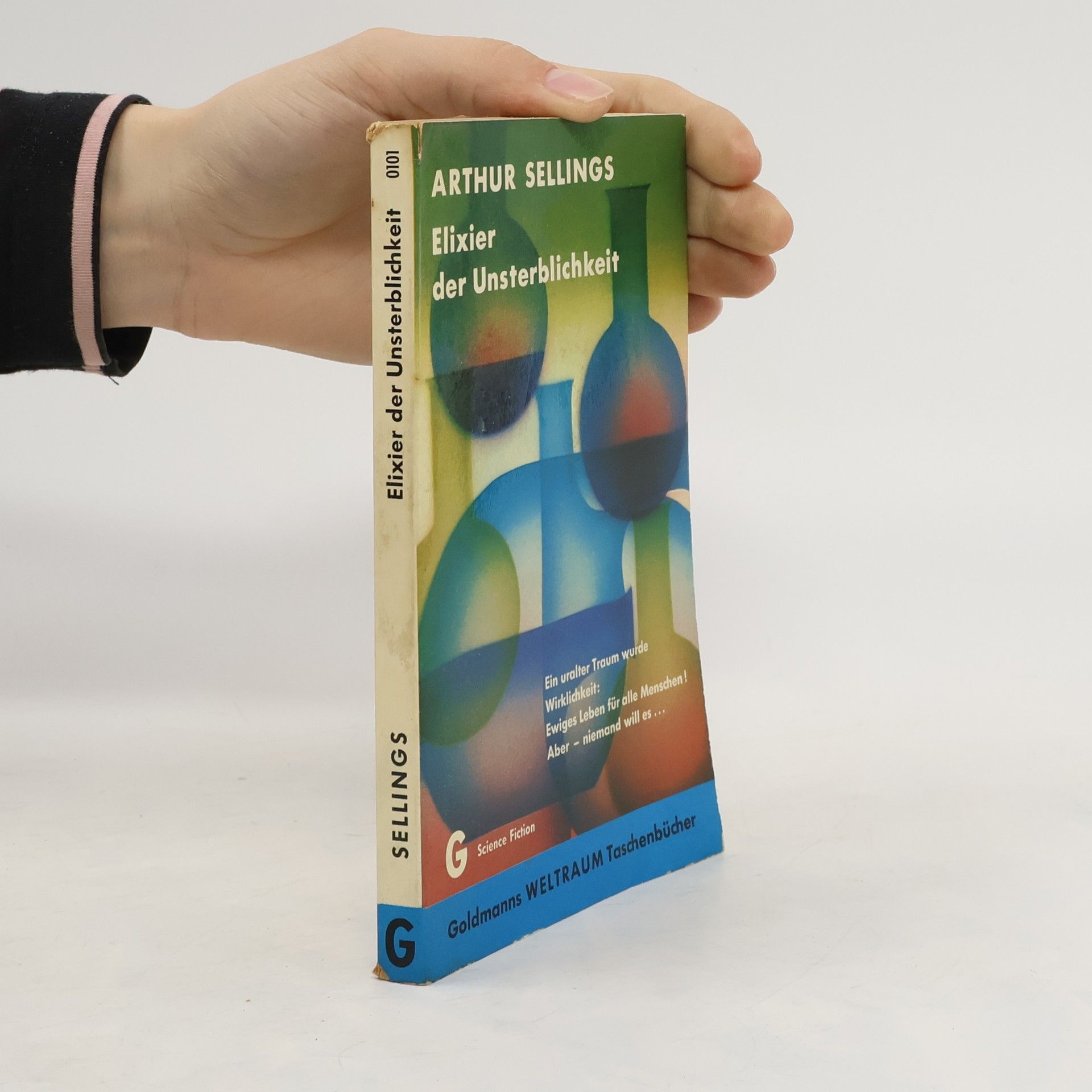 Arthur Sellings Elixier der Unsterblichkeit