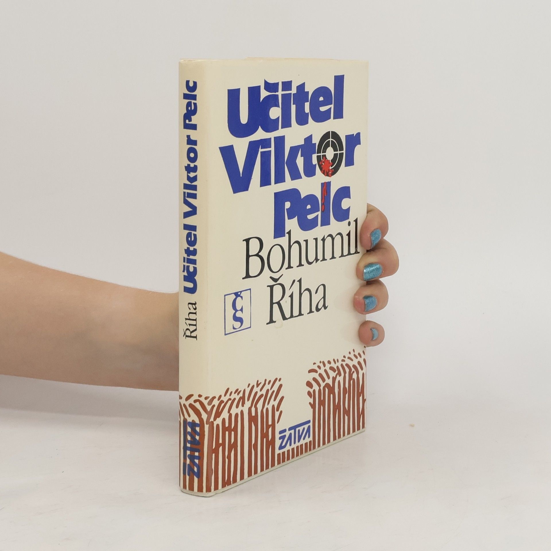 Bohumil Říha Učitel Viktor Pelc