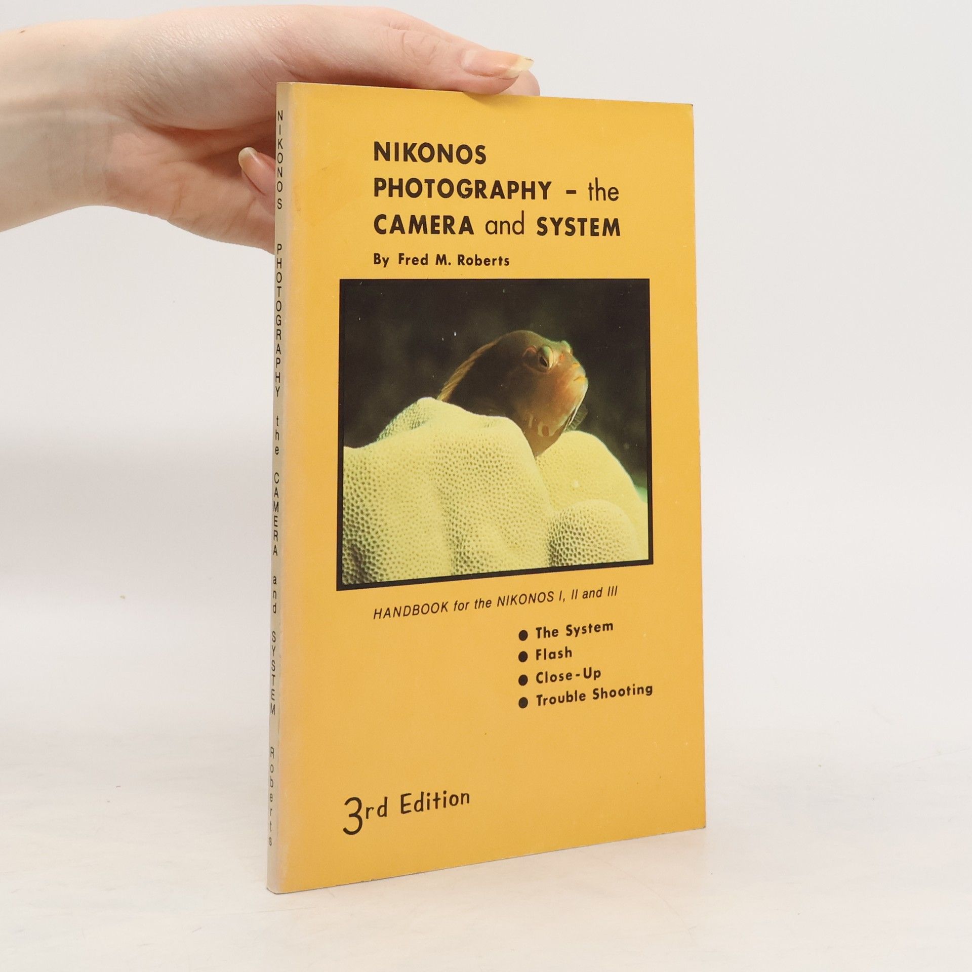 Fred M. Roberts Nikonos Photography. The Camera and System