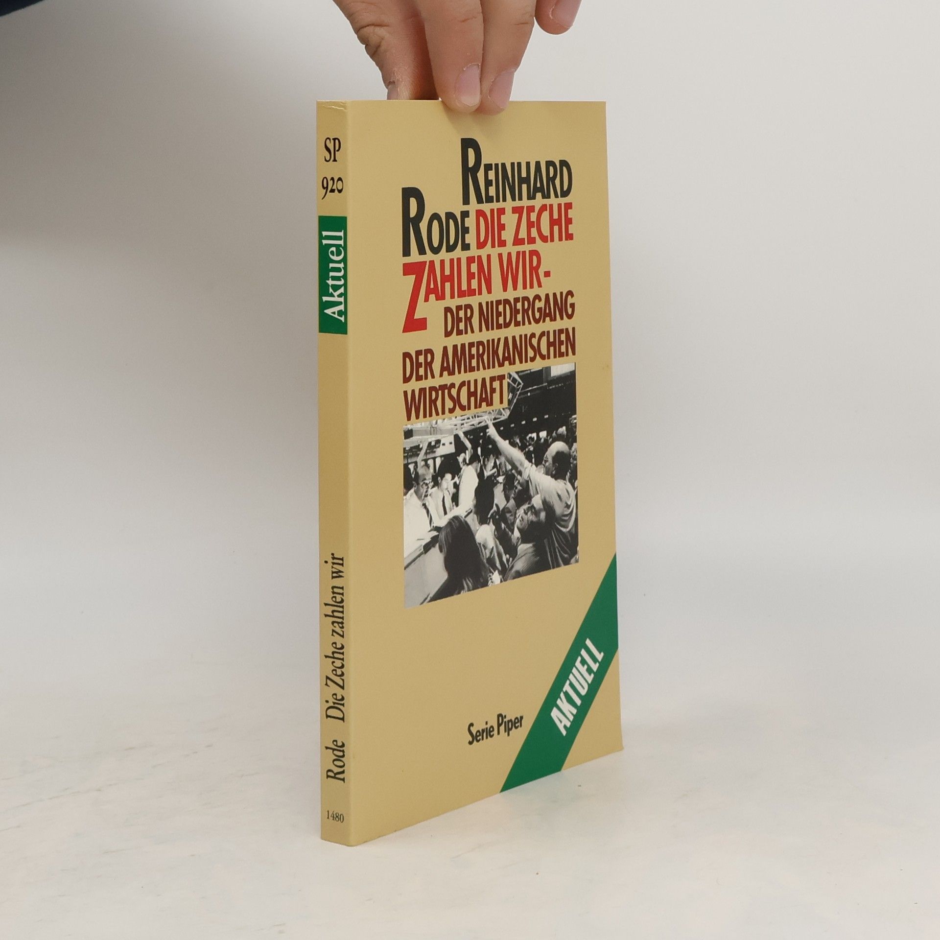 Reinhard Rode Die Zeche zahlen wir - der Niedergang der amerikanischen Wirtschaft