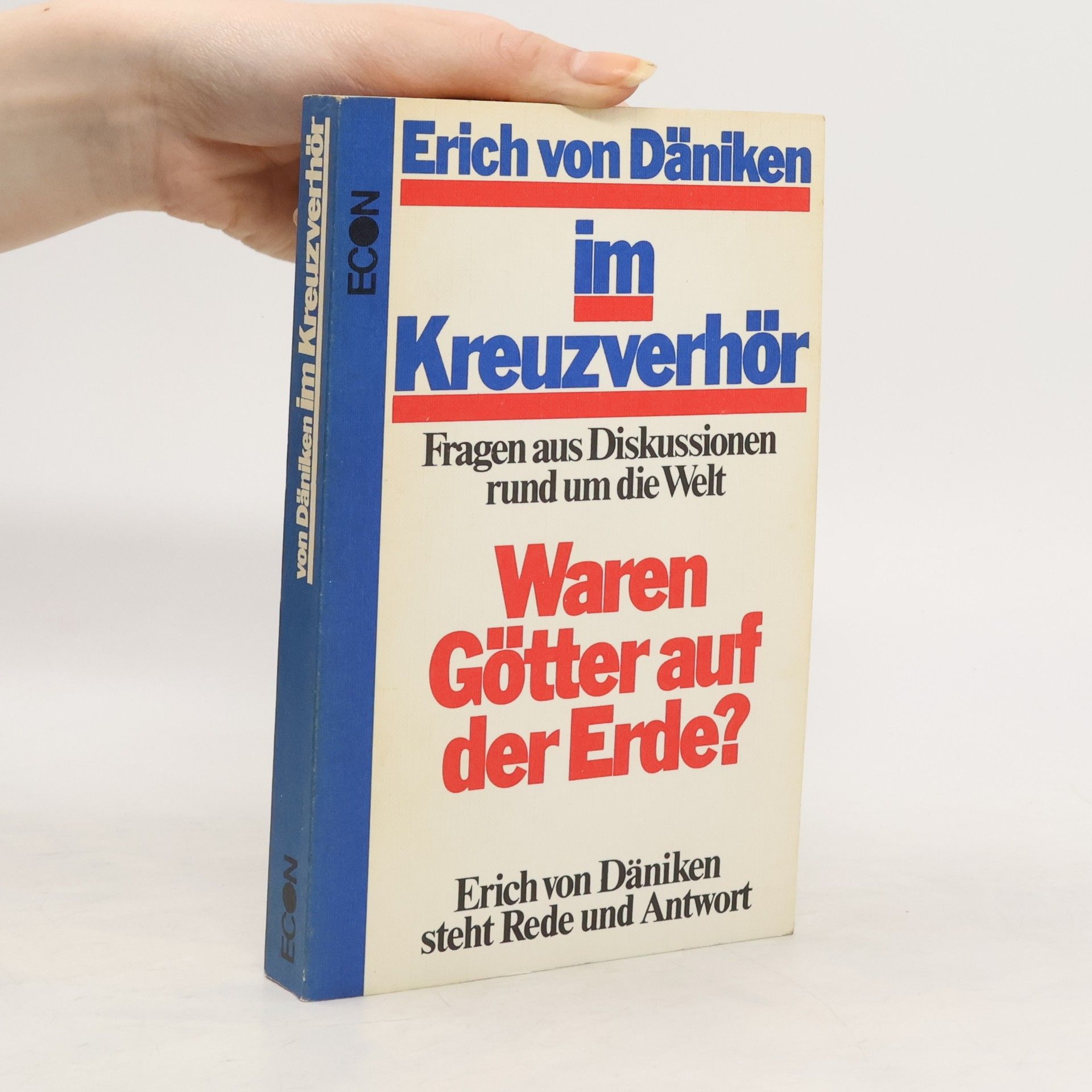 Erich von Däniken Erich von Däniken im Kreuzverhör Fragen aus Diskussionen rund um die Welt. Waren Götter auf der Erde?
