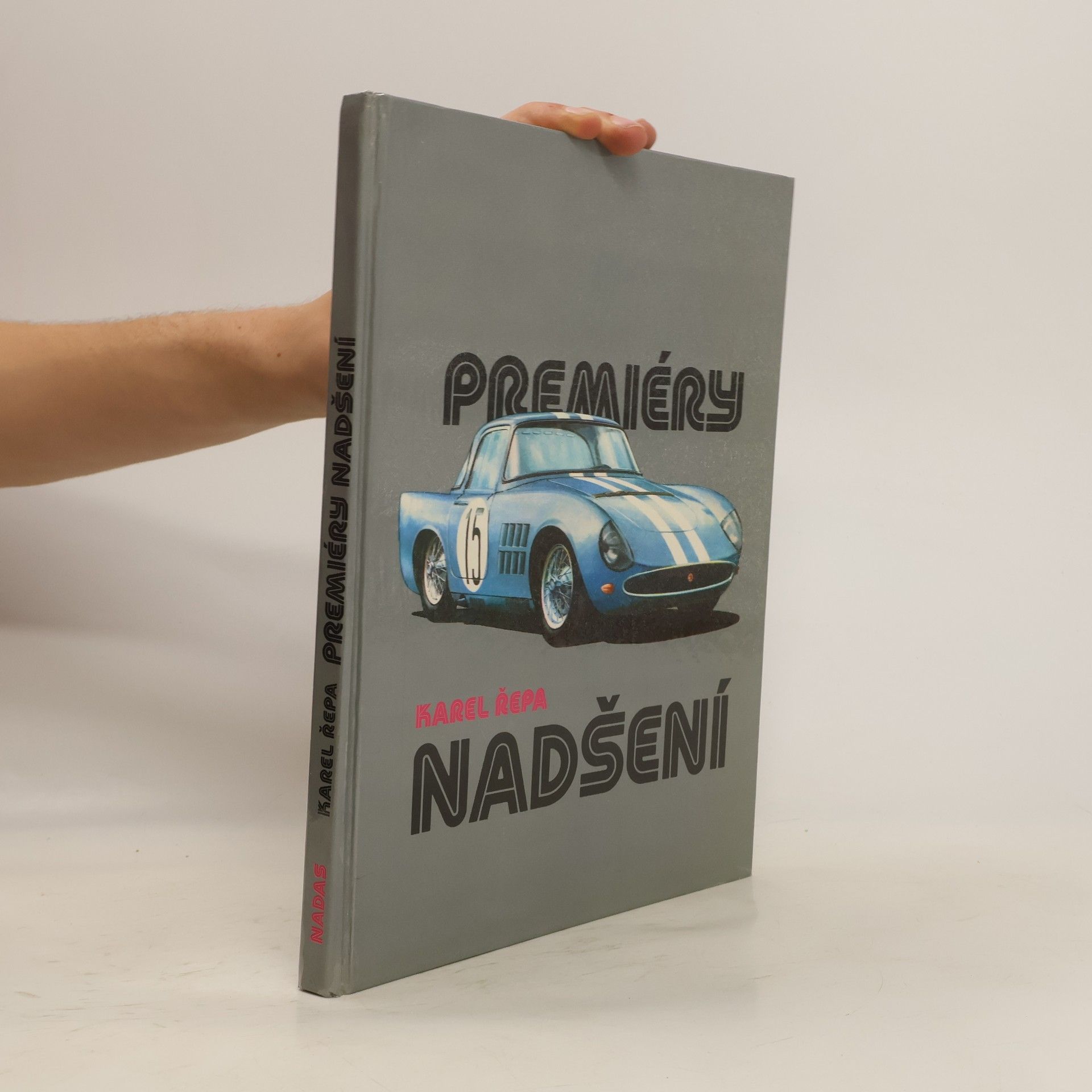 Karel Řepa Premiéry nadšení