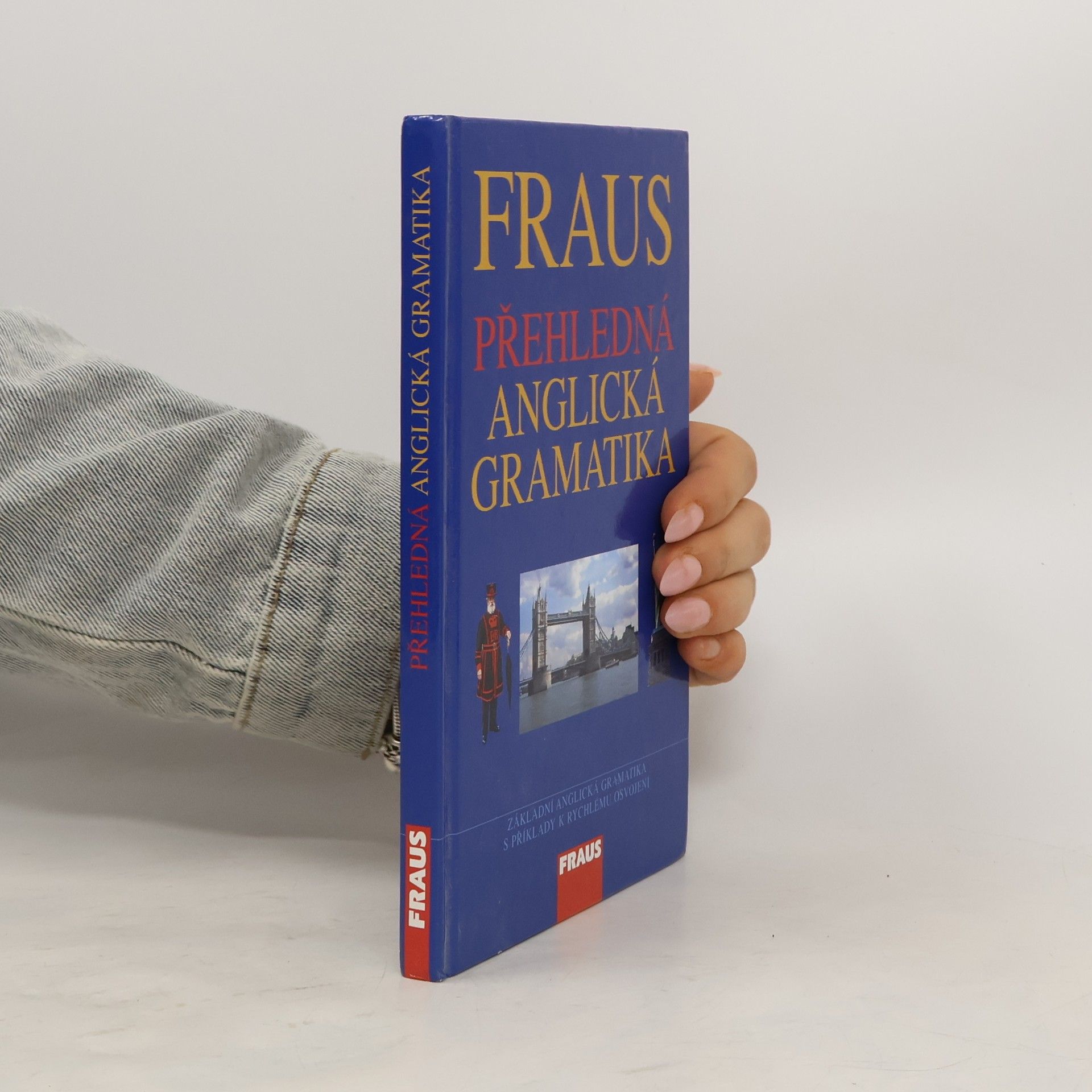 Martina Hovorková Fraus. Přehledná anglická gramatika