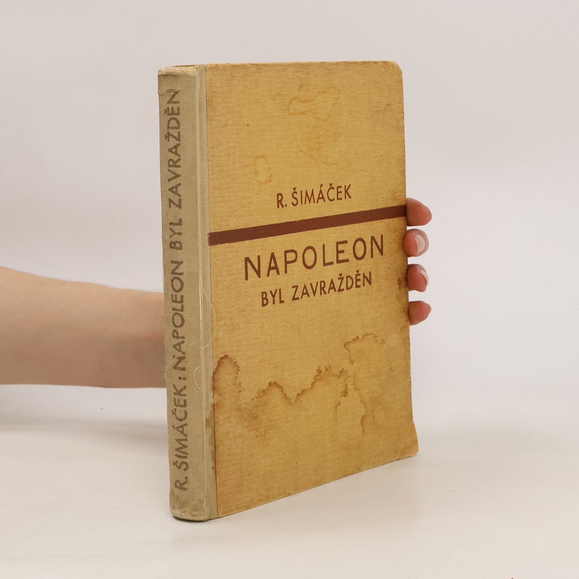 Radovan Šimáček Napoleon byl zavražděn
