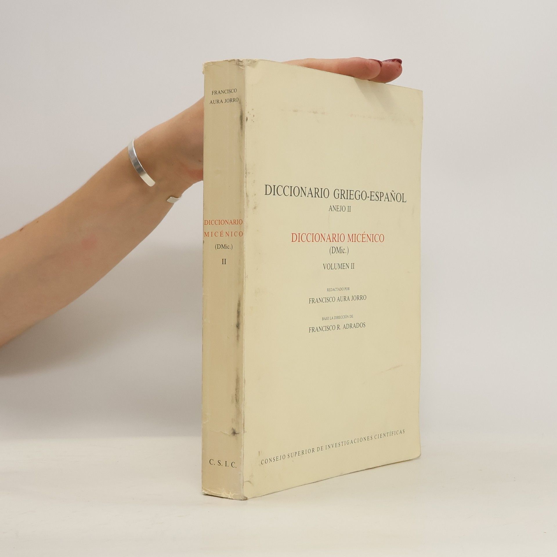Francisco Aura Jorro Diccionario griego-español. Anejo II, Diccionario micẻnico (DMic.). Vol. II