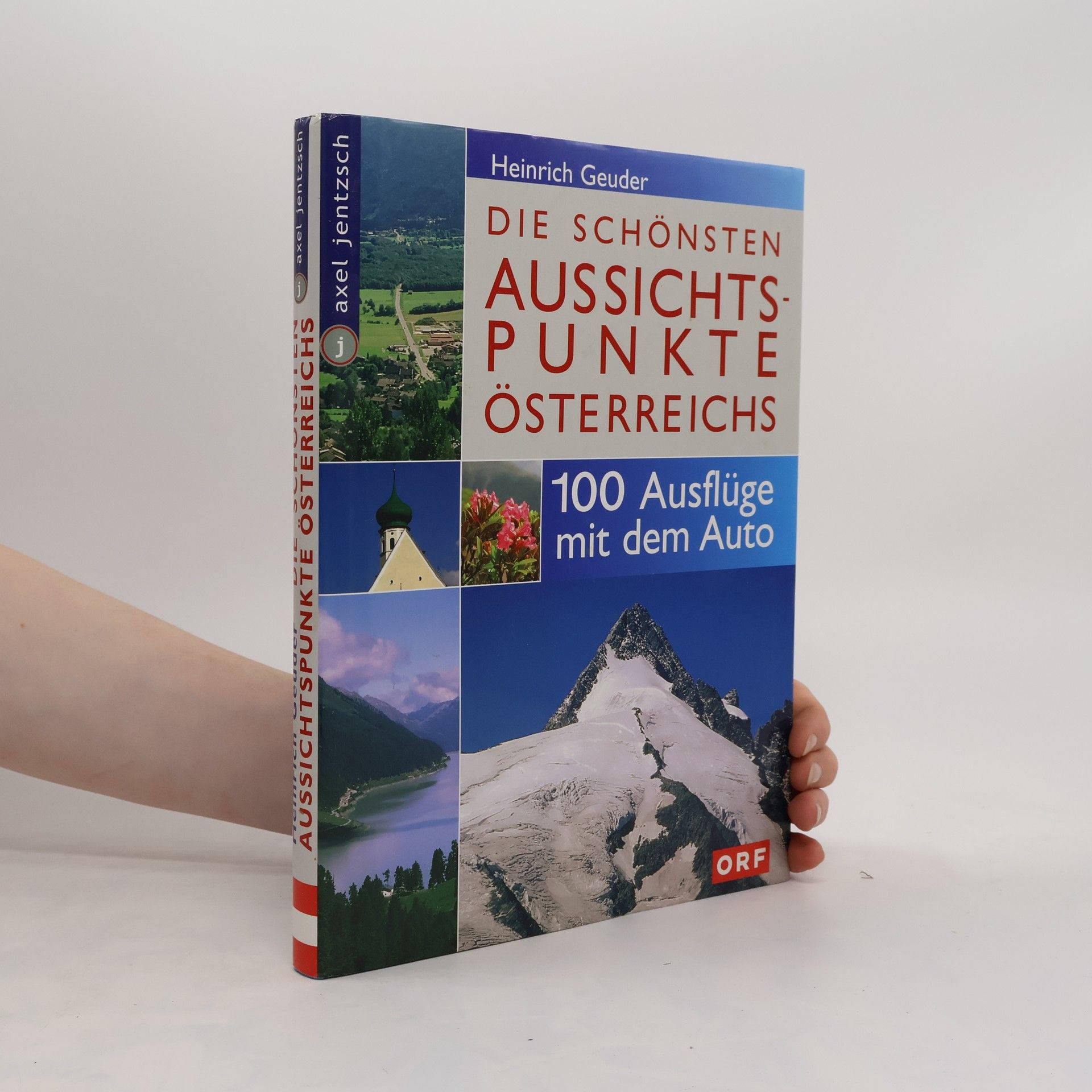 Heinrich Geuder Die schönsten Aussichtspunkte Österreichs