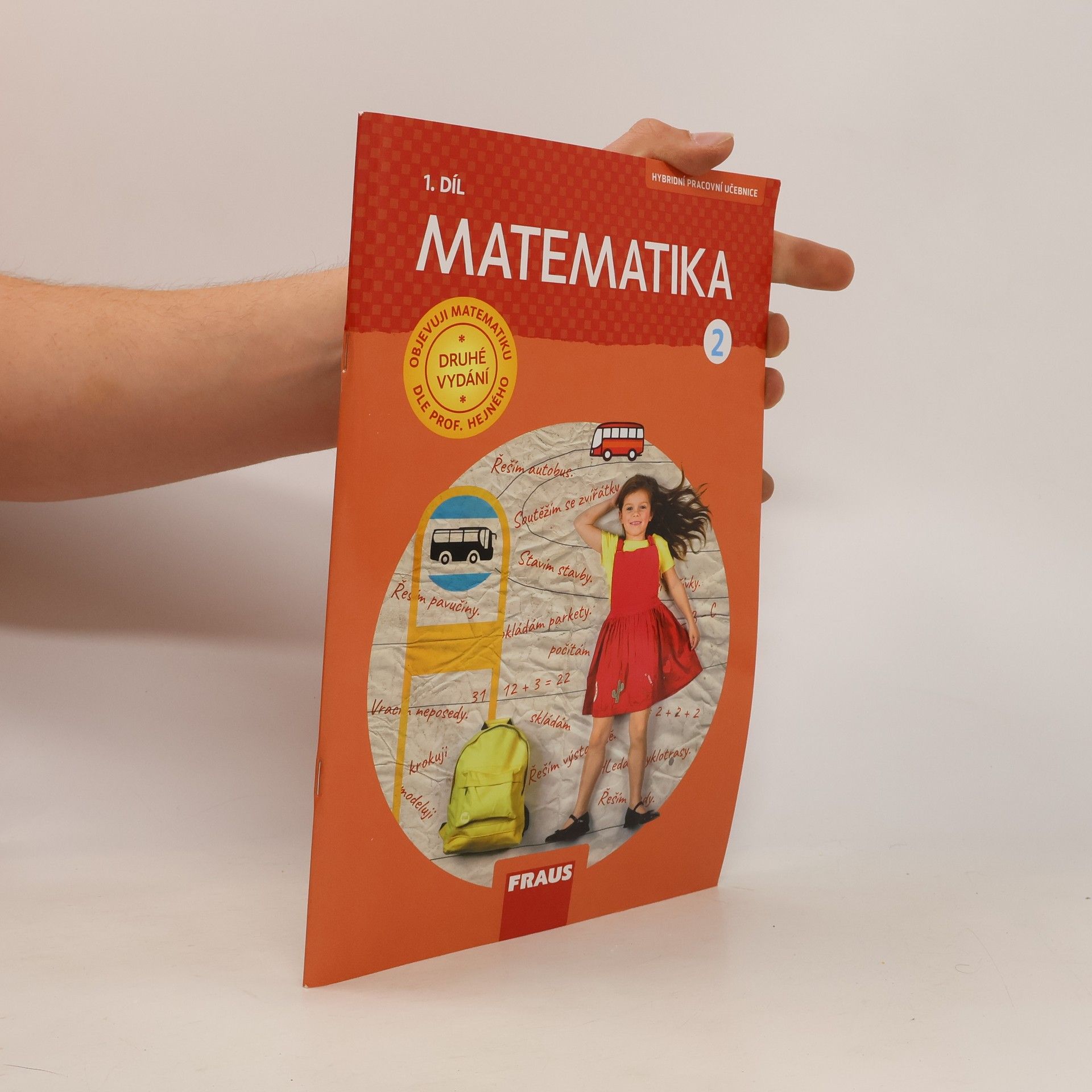 Autorenkollektiv Matematika : hybridní pracovní učebnice pro 2. ročník základní školy 1.+ 2. díl