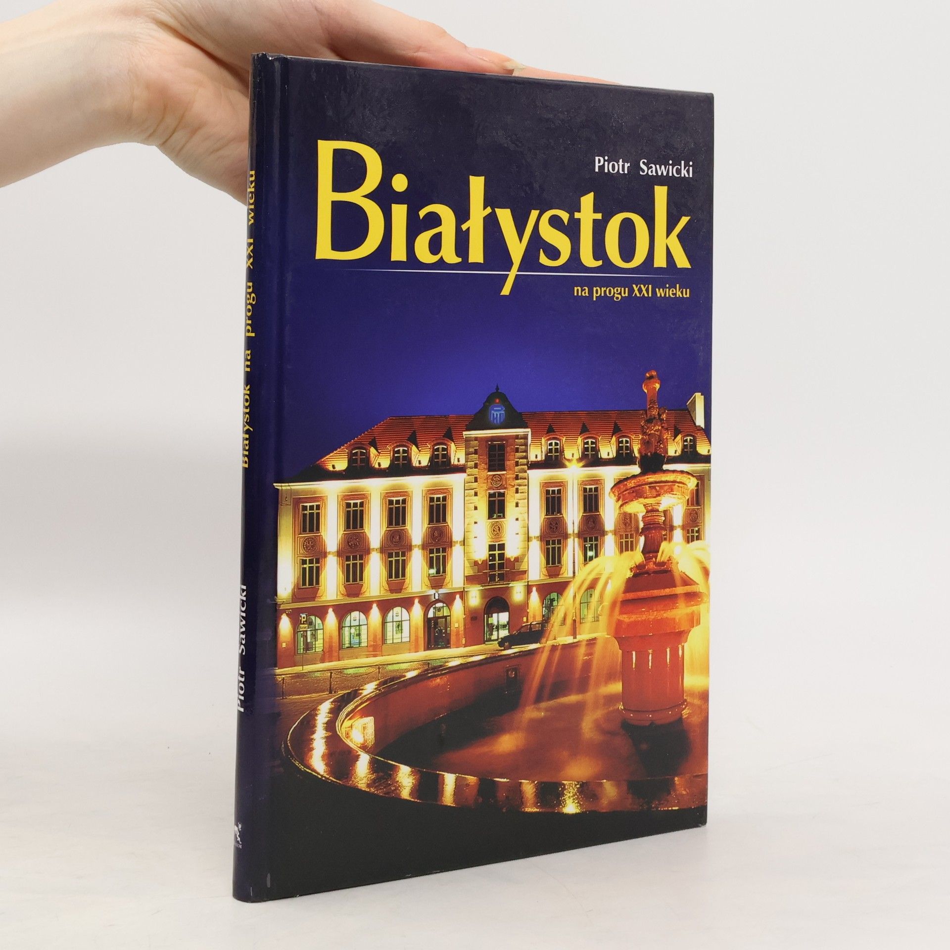 Piotr Sawicki Białystok na progu XXI wieku
