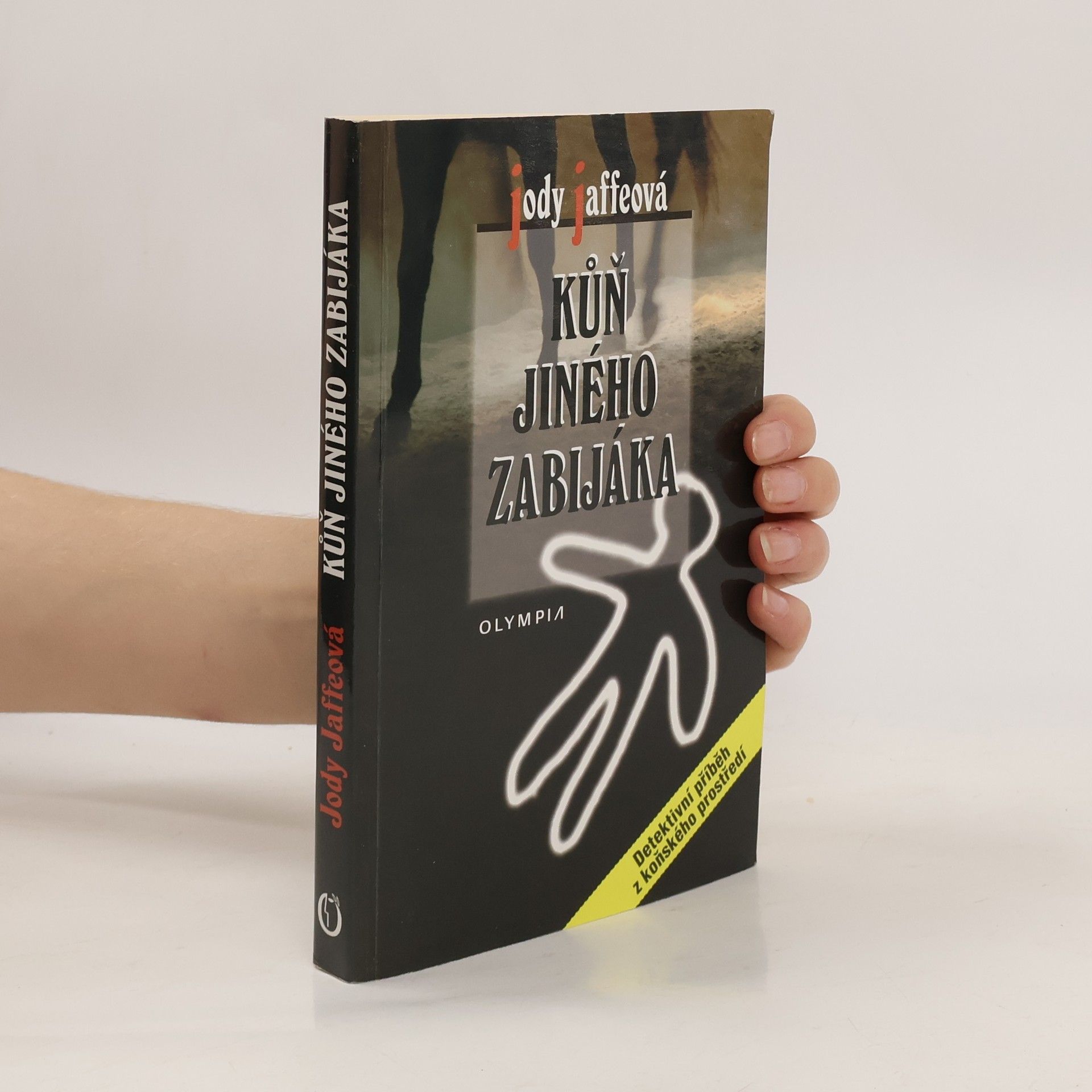 Jody Jaffe Kůň jiného zabijáka