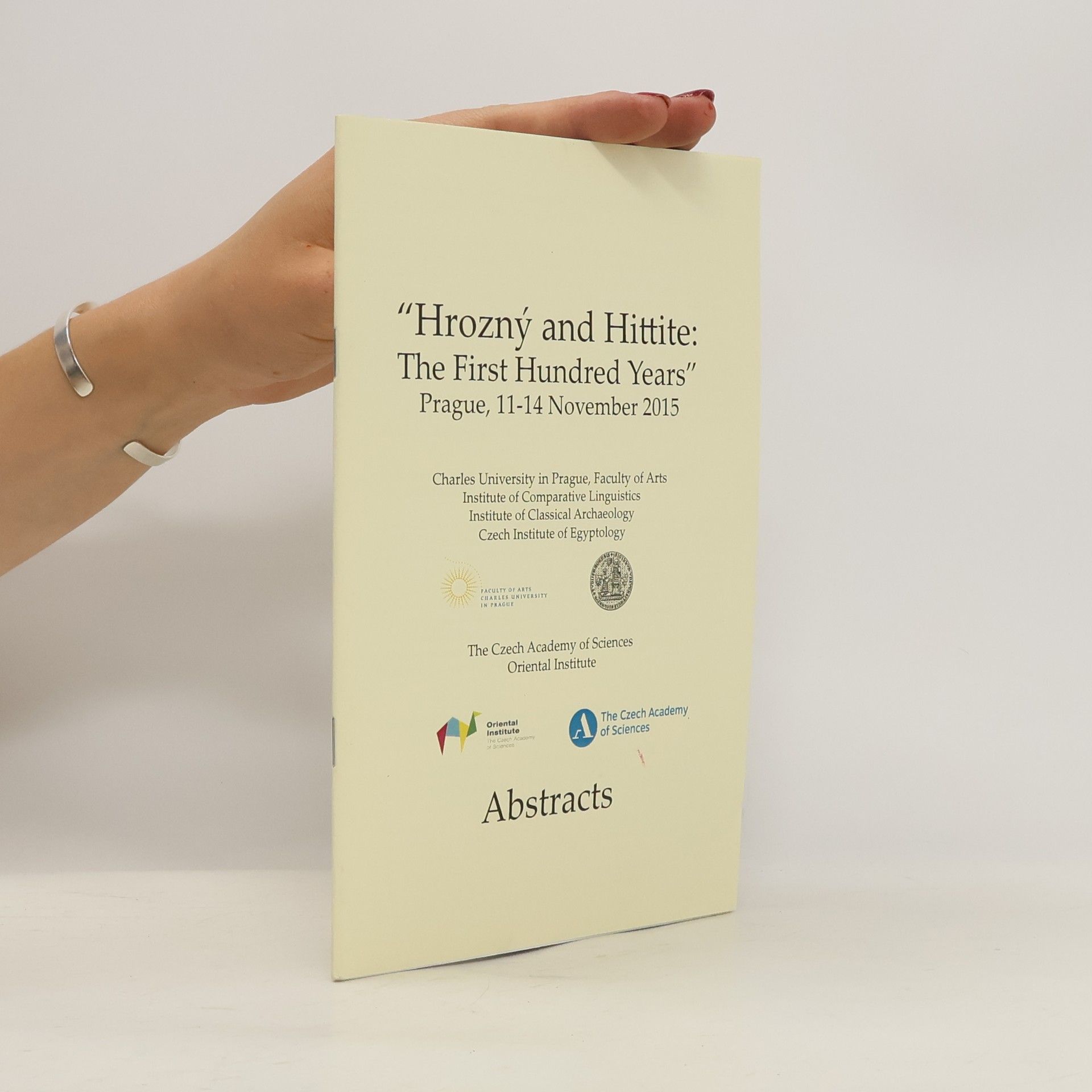 Collectif d'auteurs "Hrozný and Hittite: The First Hundred Years"