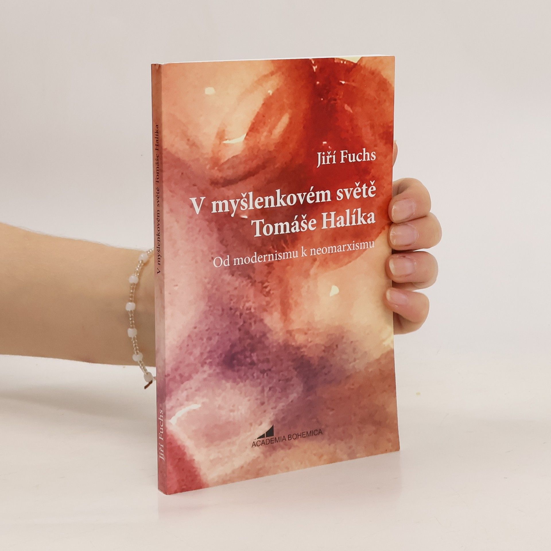 Jiří Fuchs V myšlenkovém světě Tomáše Halíka: Od modernismu k neomarxismu