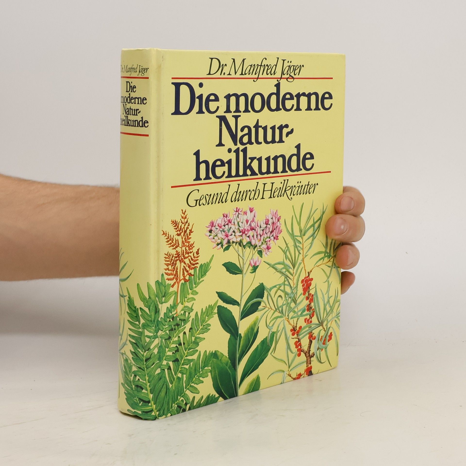 Manfred Jäger Die moderne Naturheilkunde