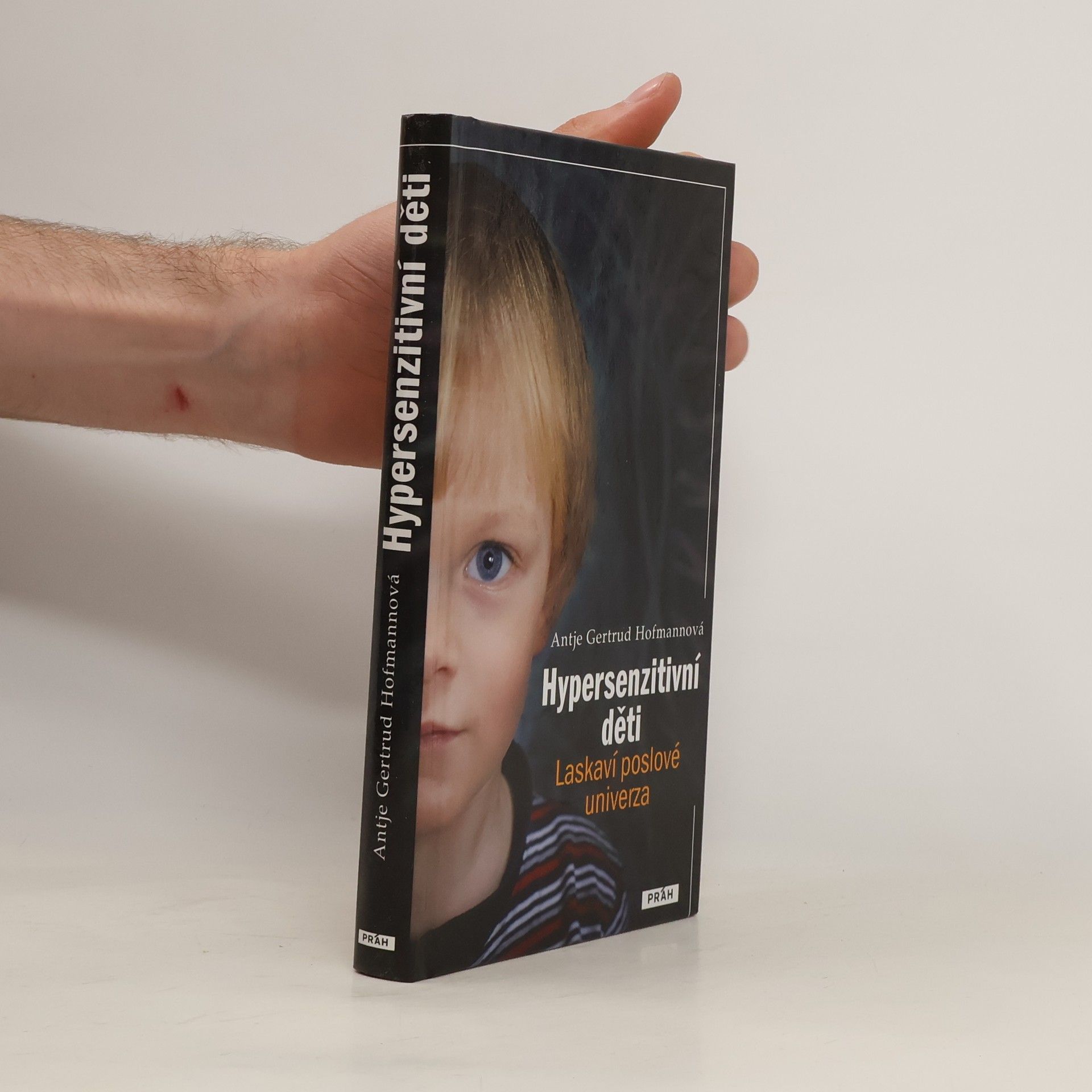 Antje Gertrud Hofmann Hypersenzitivní děti - laskaví poslové univerza