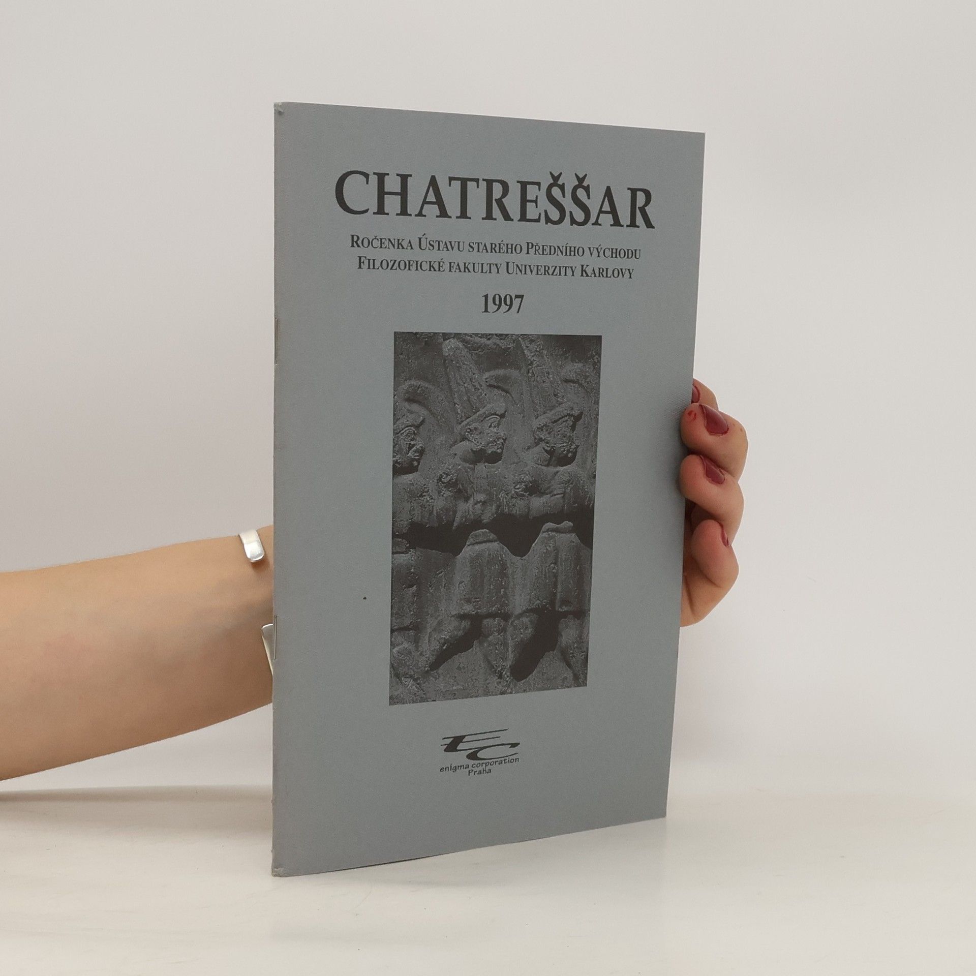 Petr Vavroušek Chatreššar. Ročenka Ústavu starého Předního východu Filozofické fakulty Univerzity Karlovy 1997