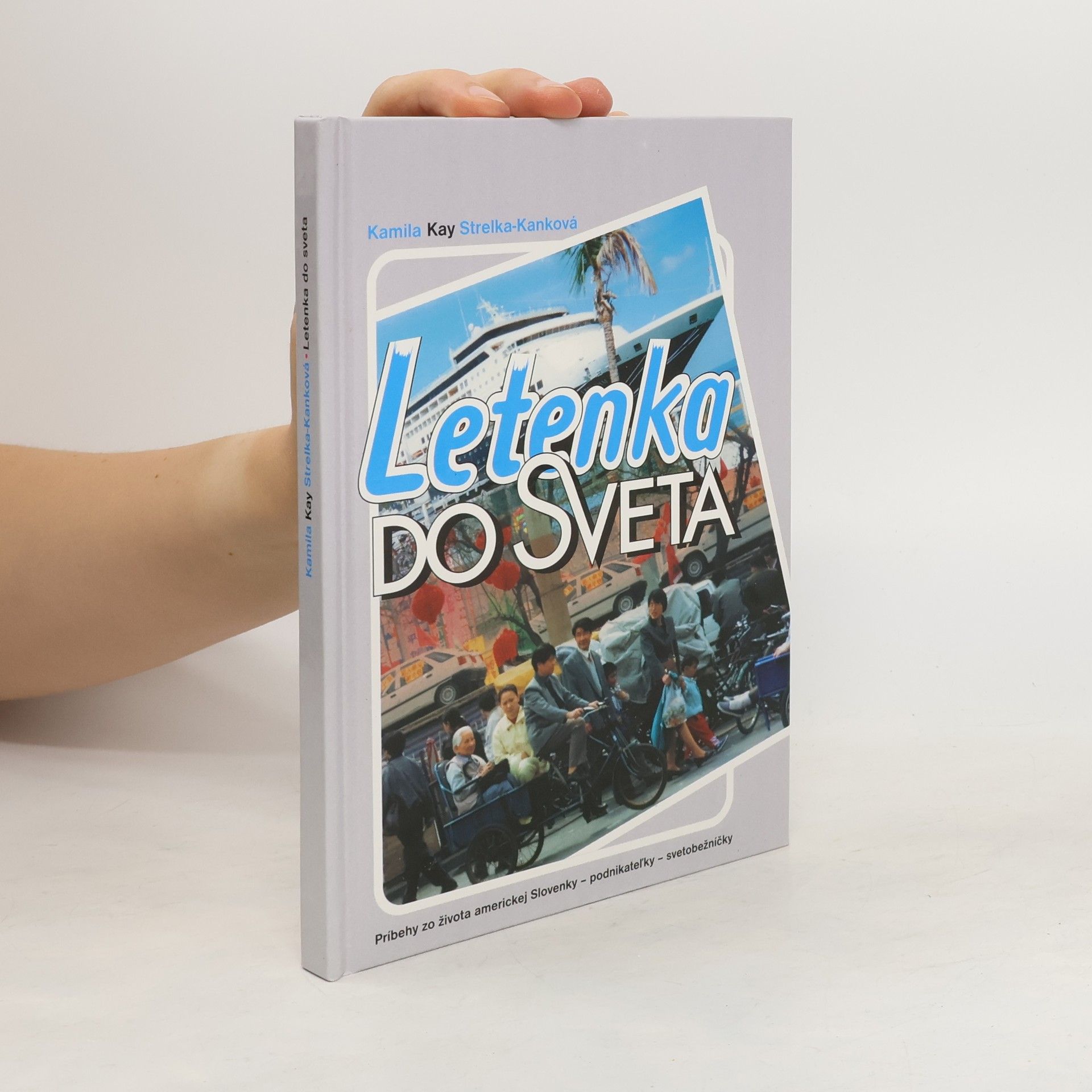 Kamila Kay Strelka Kanková Letenka do sveta