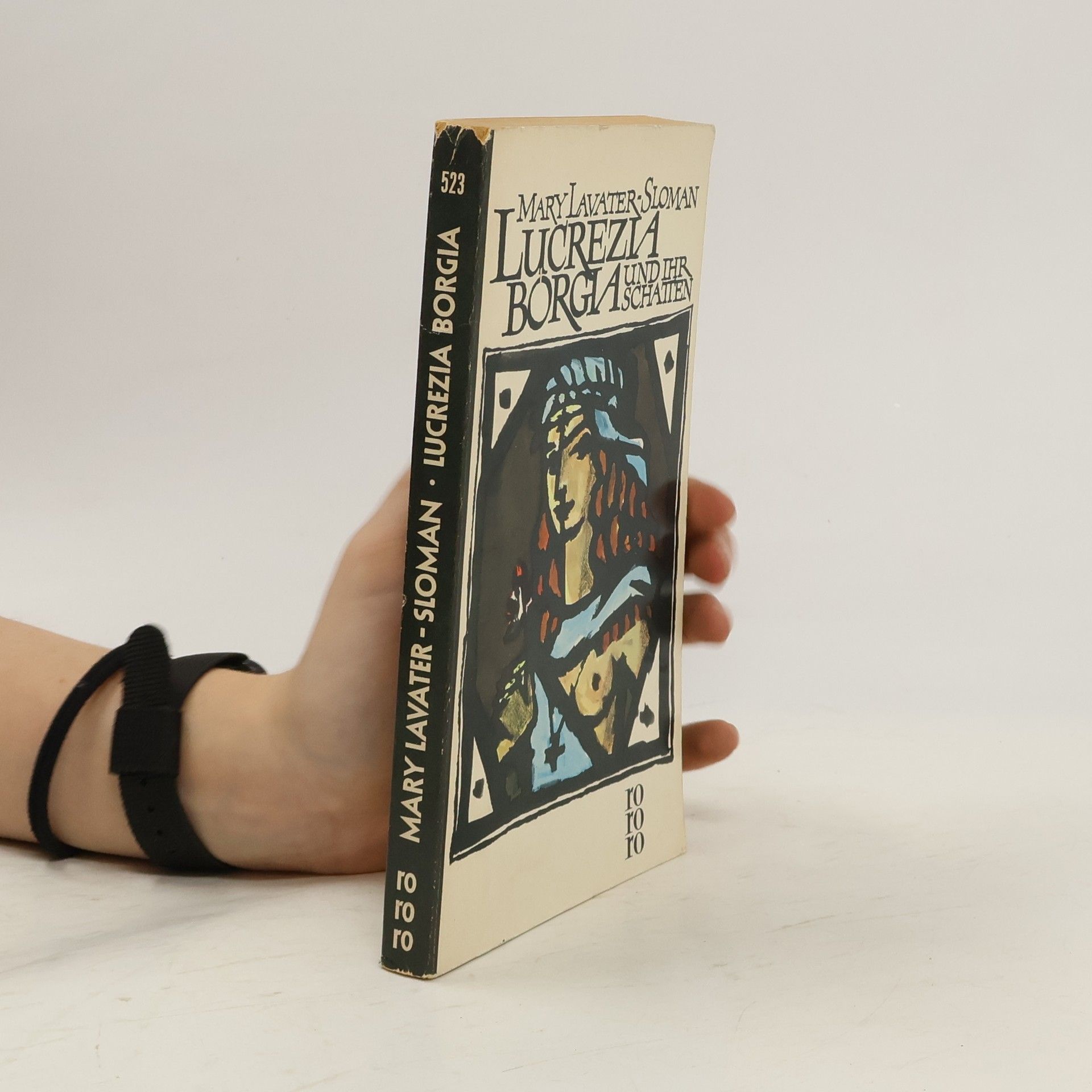 Mary Lavater-Sloman Lucrezia Borgia und ihr Schatten