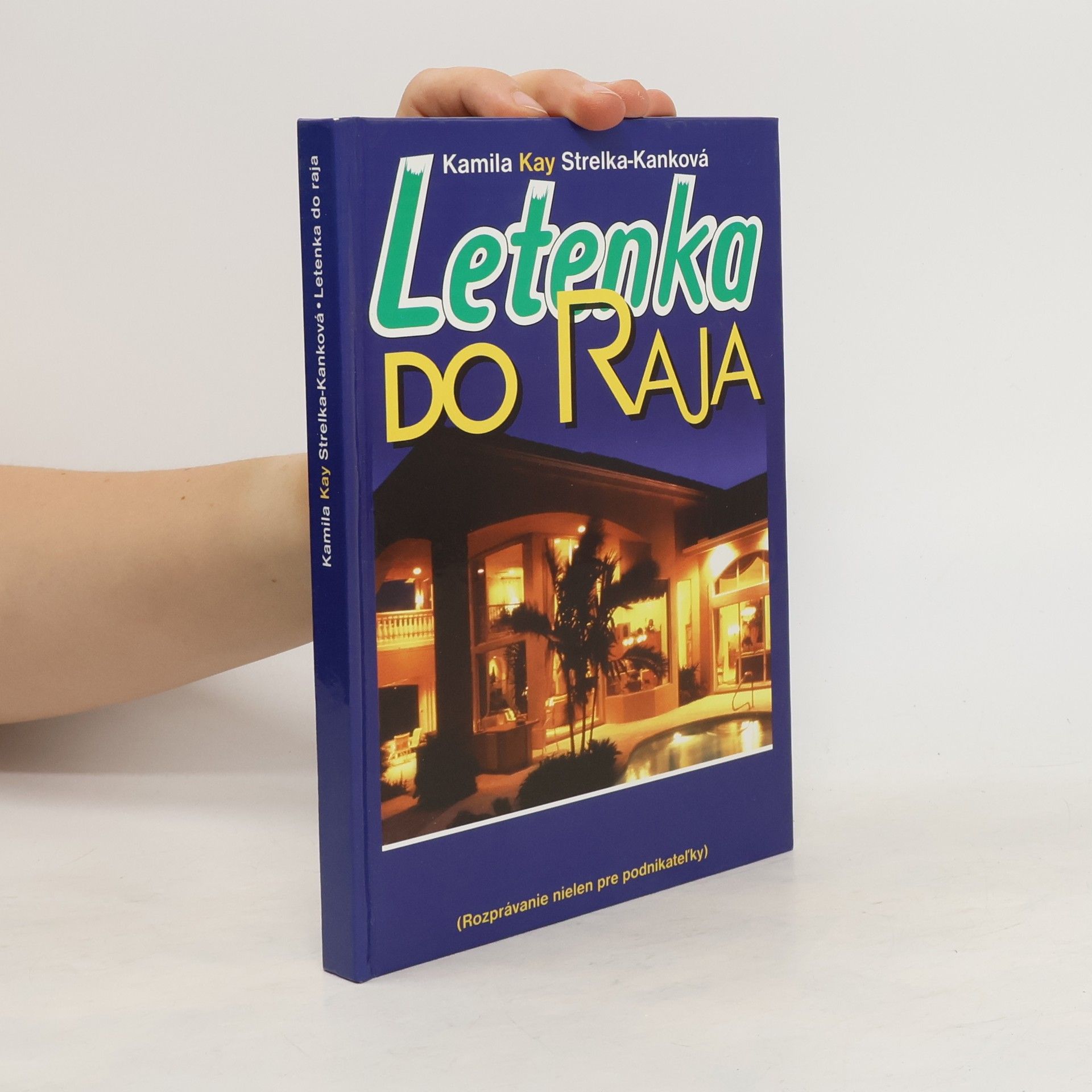 Kamila Strelka-Kanková Letenka do raja