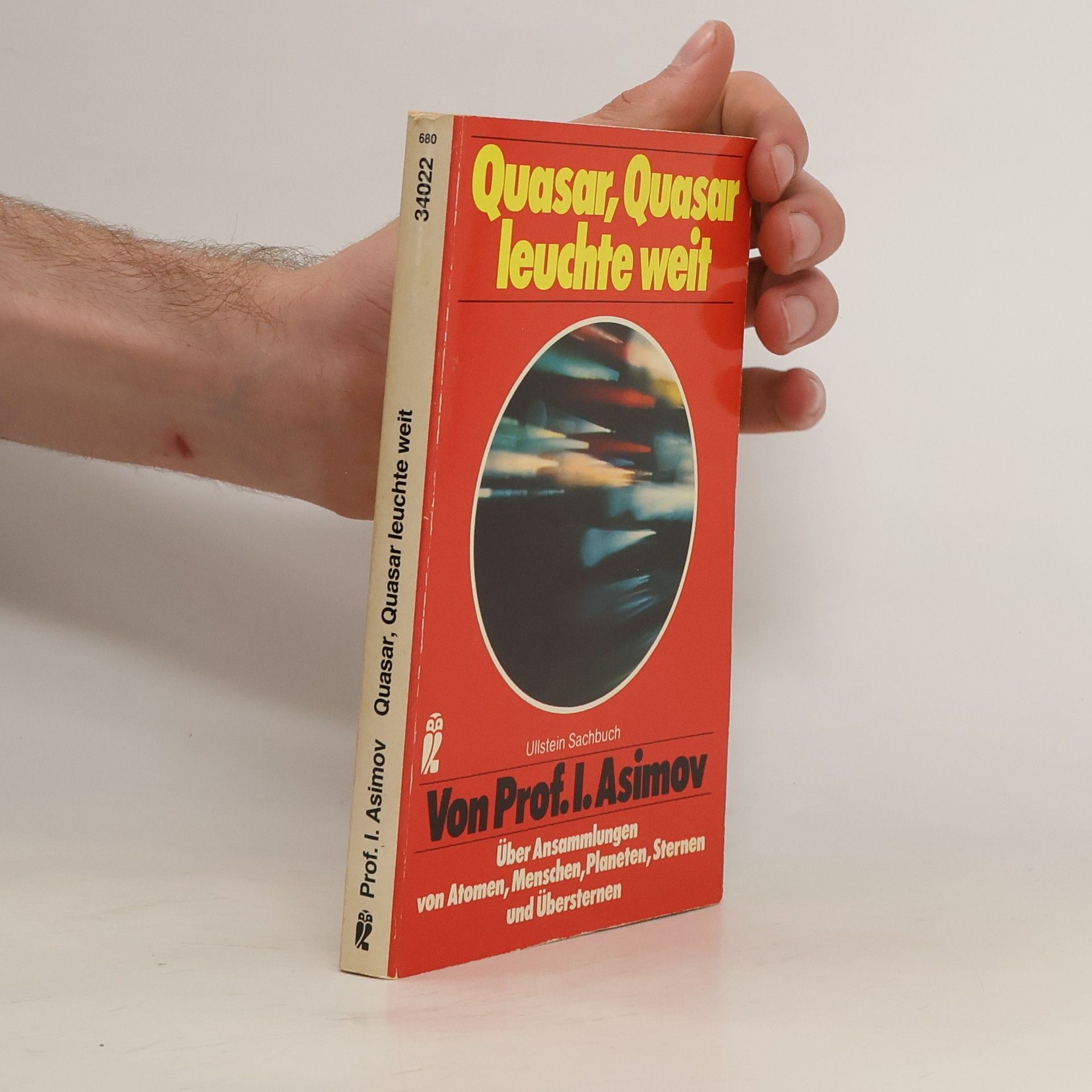 Isaac Asimov Quasar, Quasar, leuchte weit
