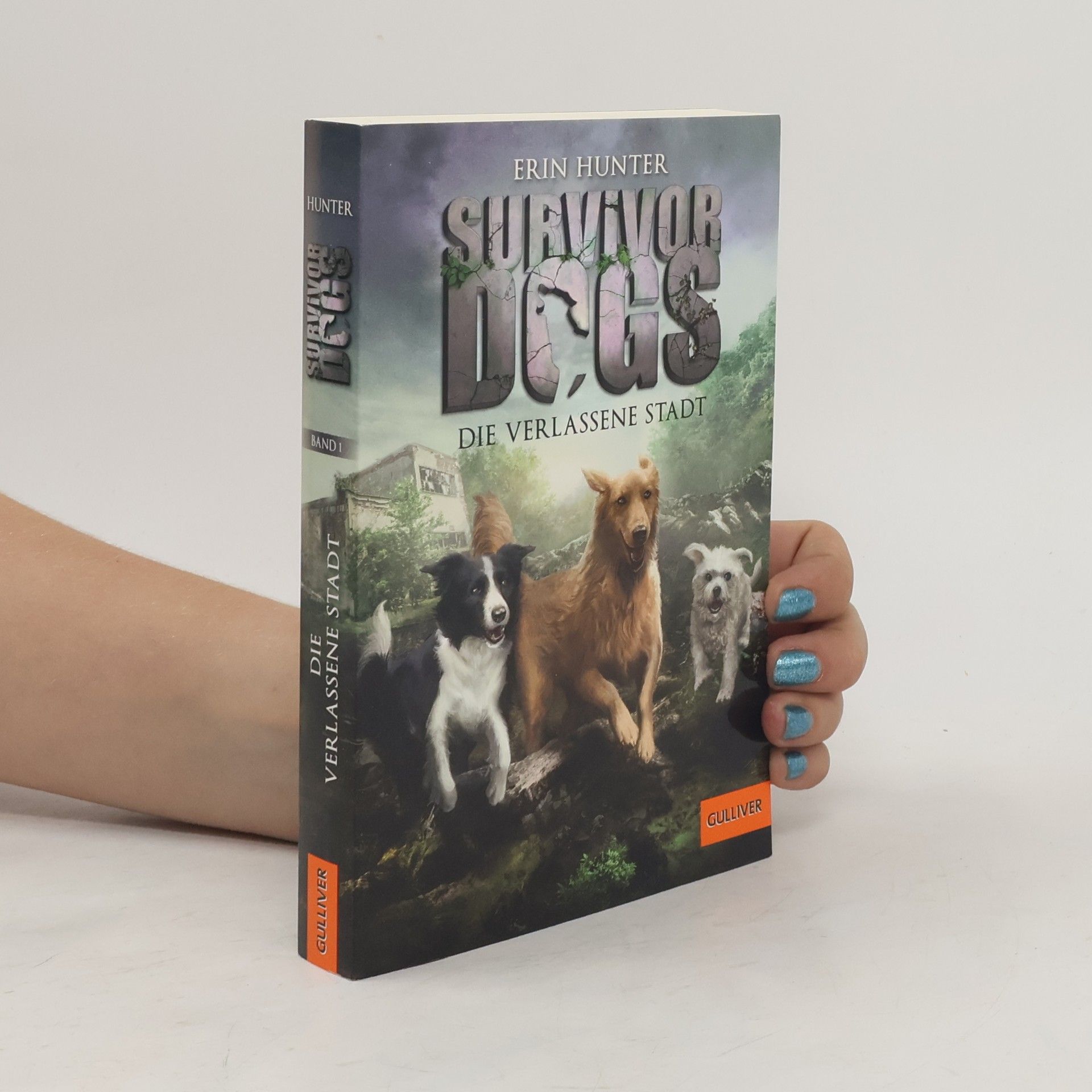 Erin Hunter Survivor dogs - Die verlassene stadt