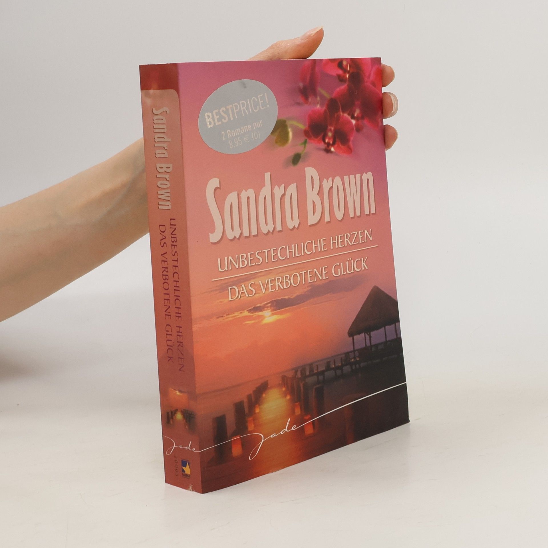 Sandra Brown Unbestechliche Herzen / Das verbotene Glück