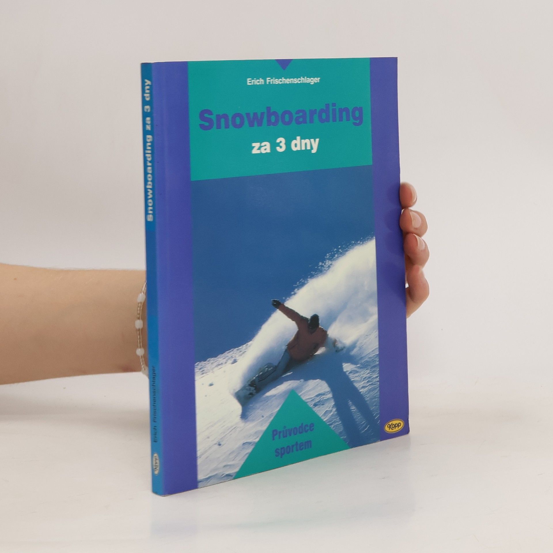 Erich Frischenschlager Snowboarding za 3 dny