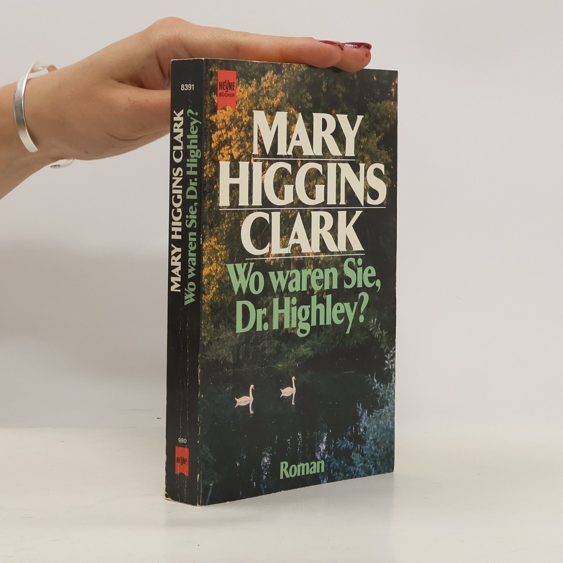 Mary Higgins Clark Wo waren Sie, Dr. Highley?