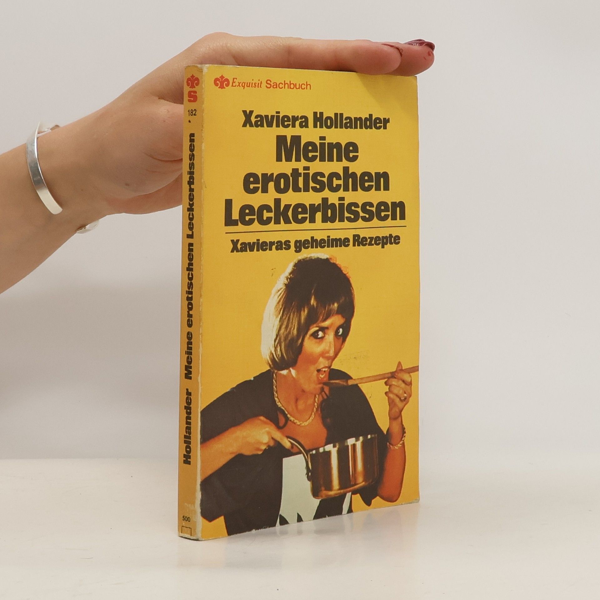 Xaviera Hollander Meine erotischen Leckerbissen