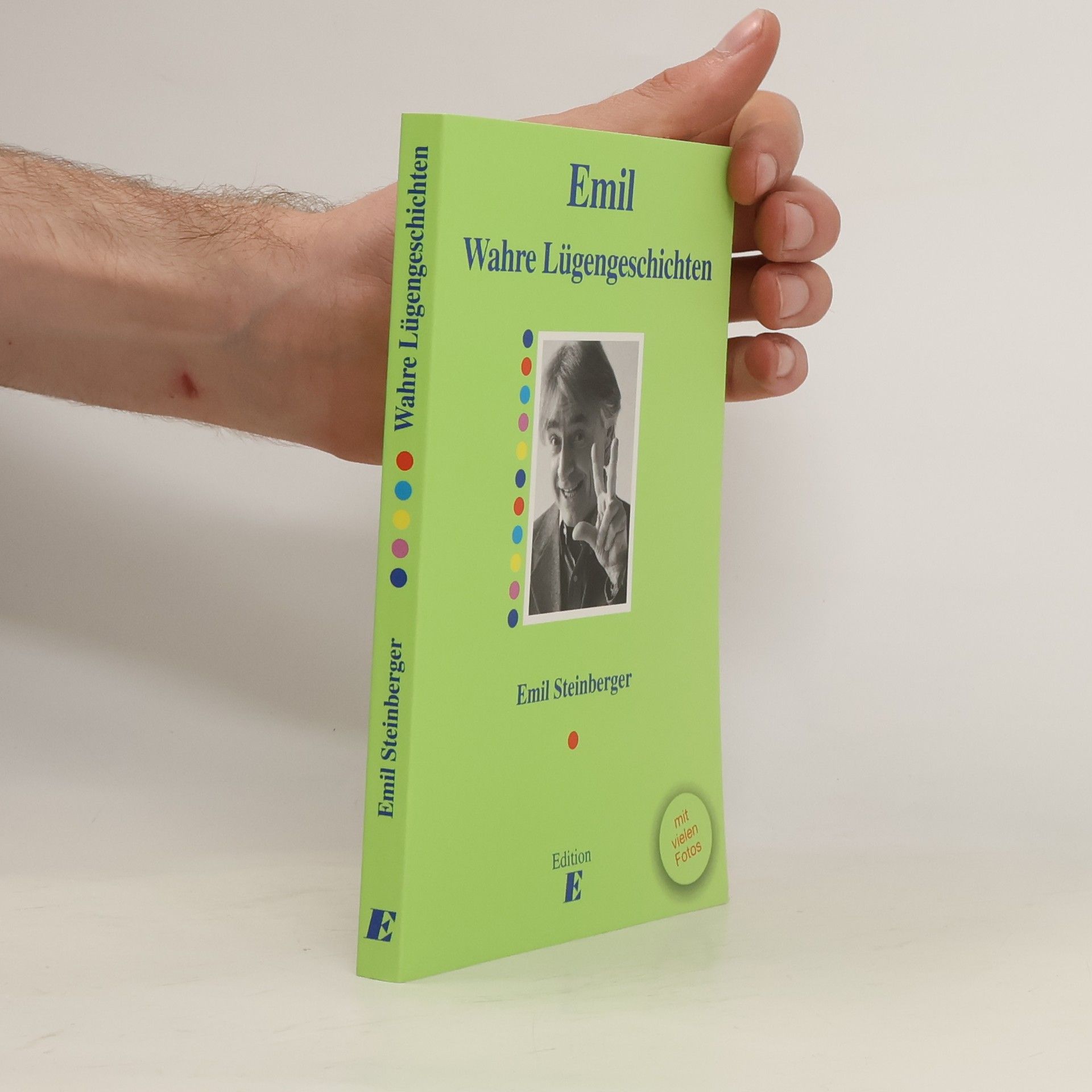 Emil Steinberger Wahre Lügengeschichten
