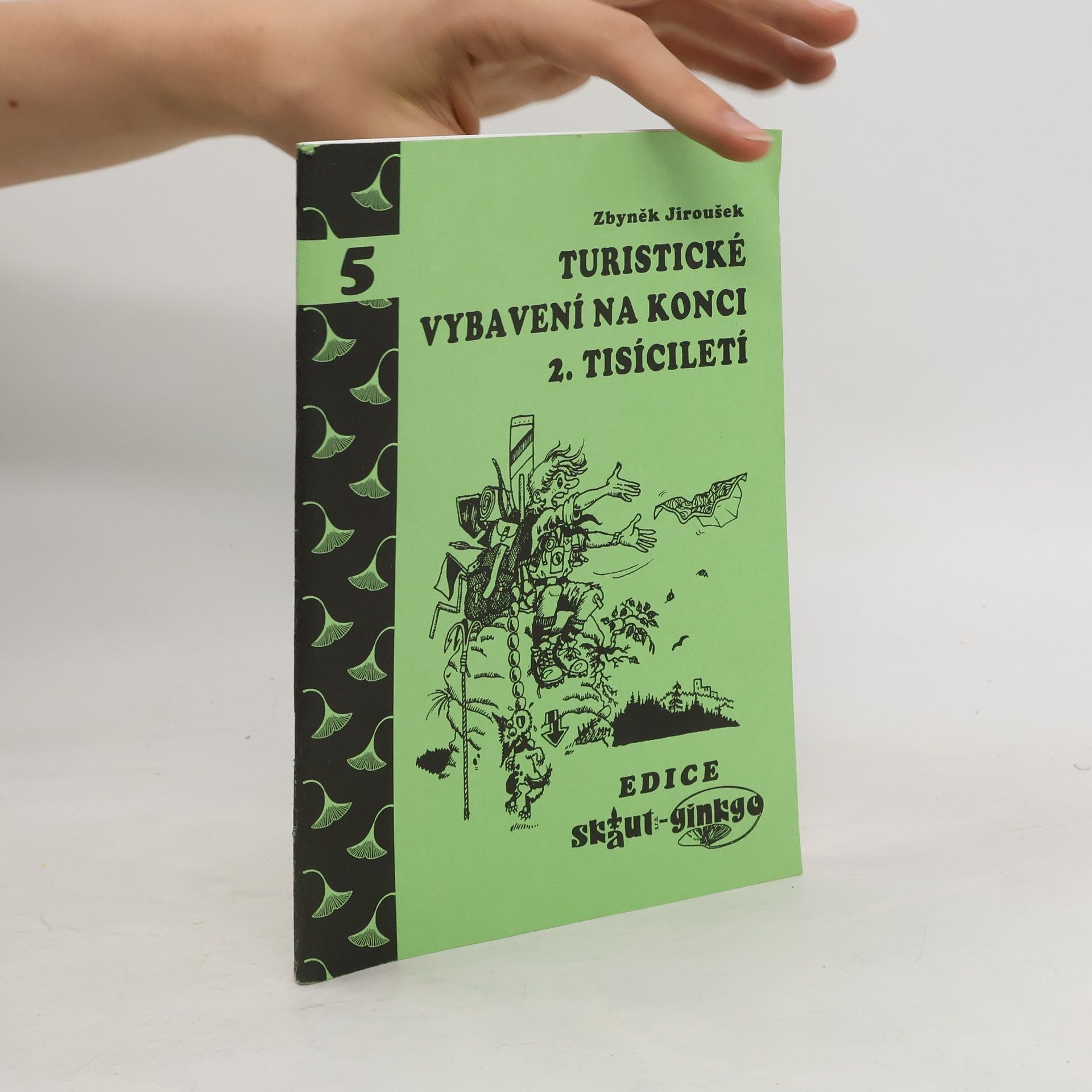 Zbyněk Jiroušek Turistické vybavení na konci 2. tisíciletí