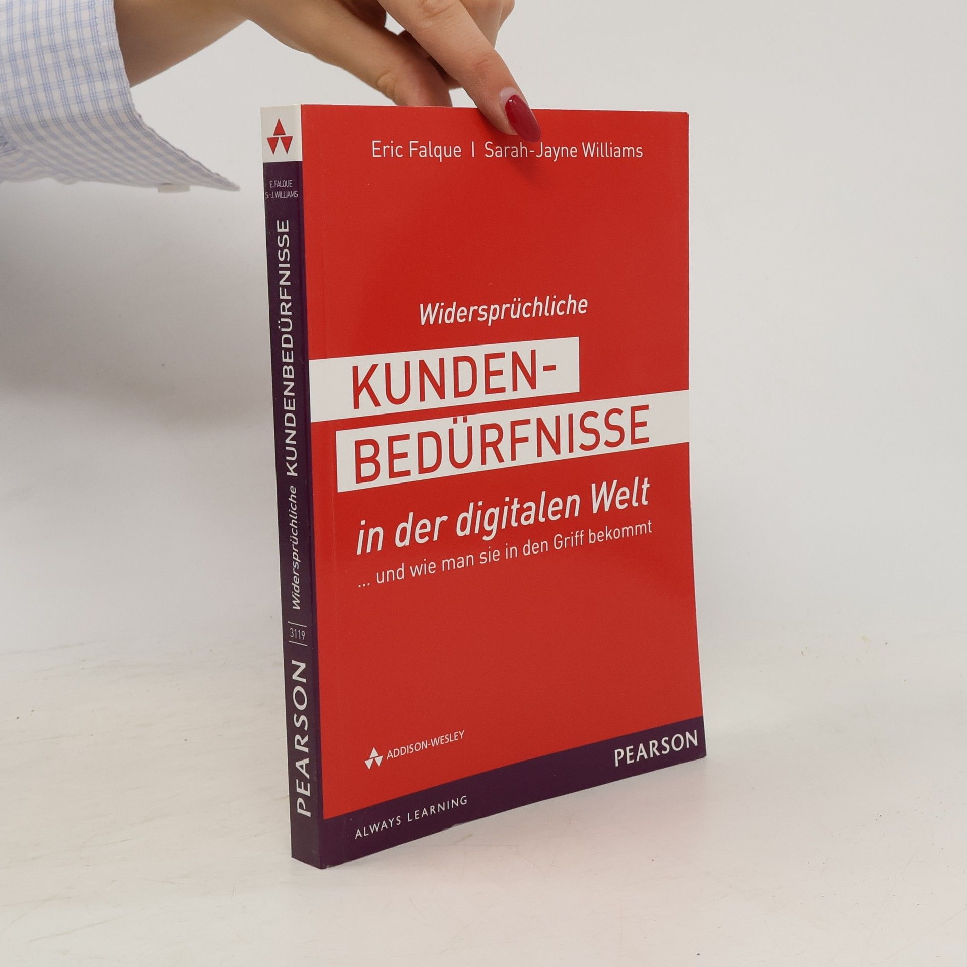 Eric Falque Widersprüchliche Kundenbedürfnisse in der digitalen Welt ...und wie man sie in den Griff bekommt