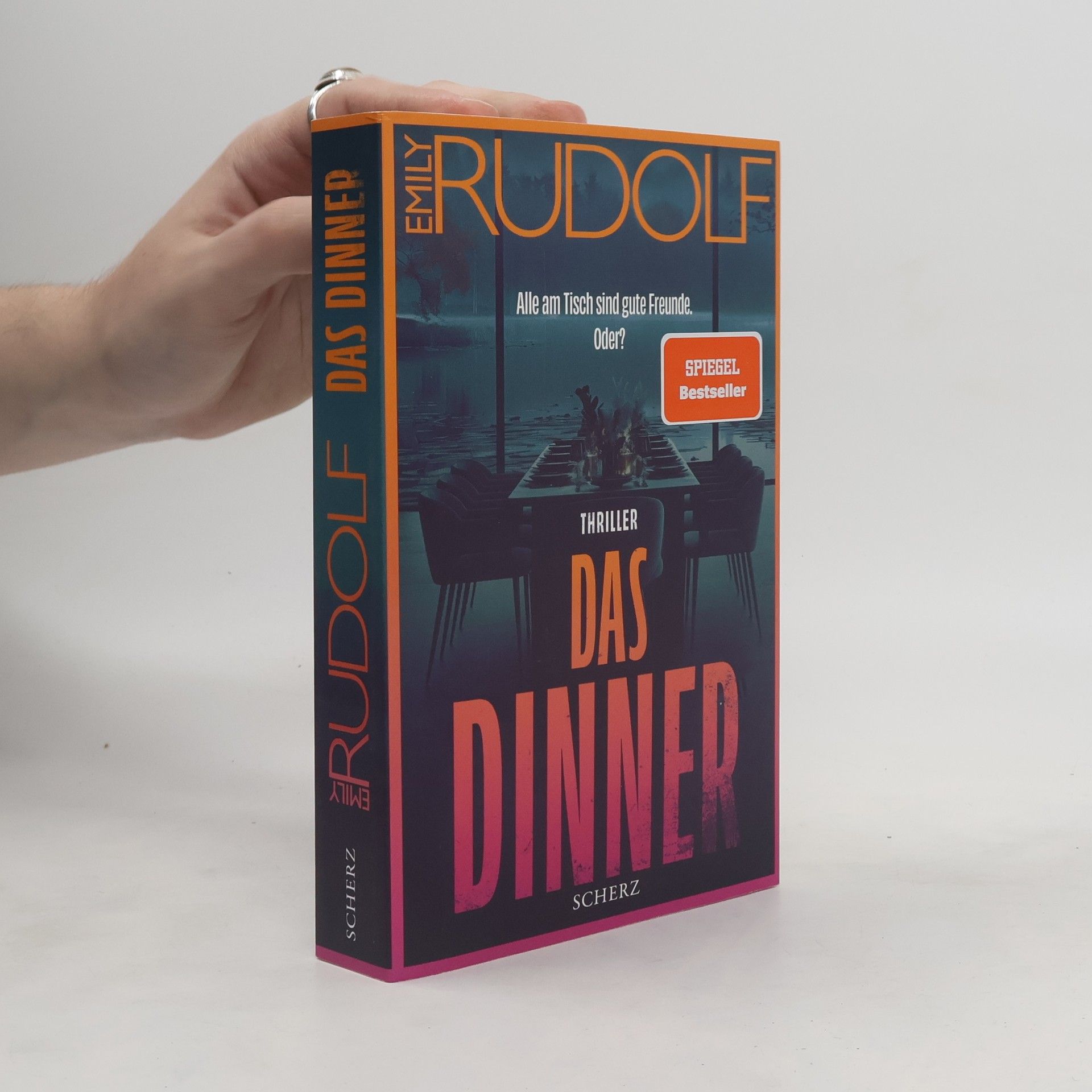 Emily Rudolf Das Dinner - Alle am Tisch sind gute Freunde. Oder?