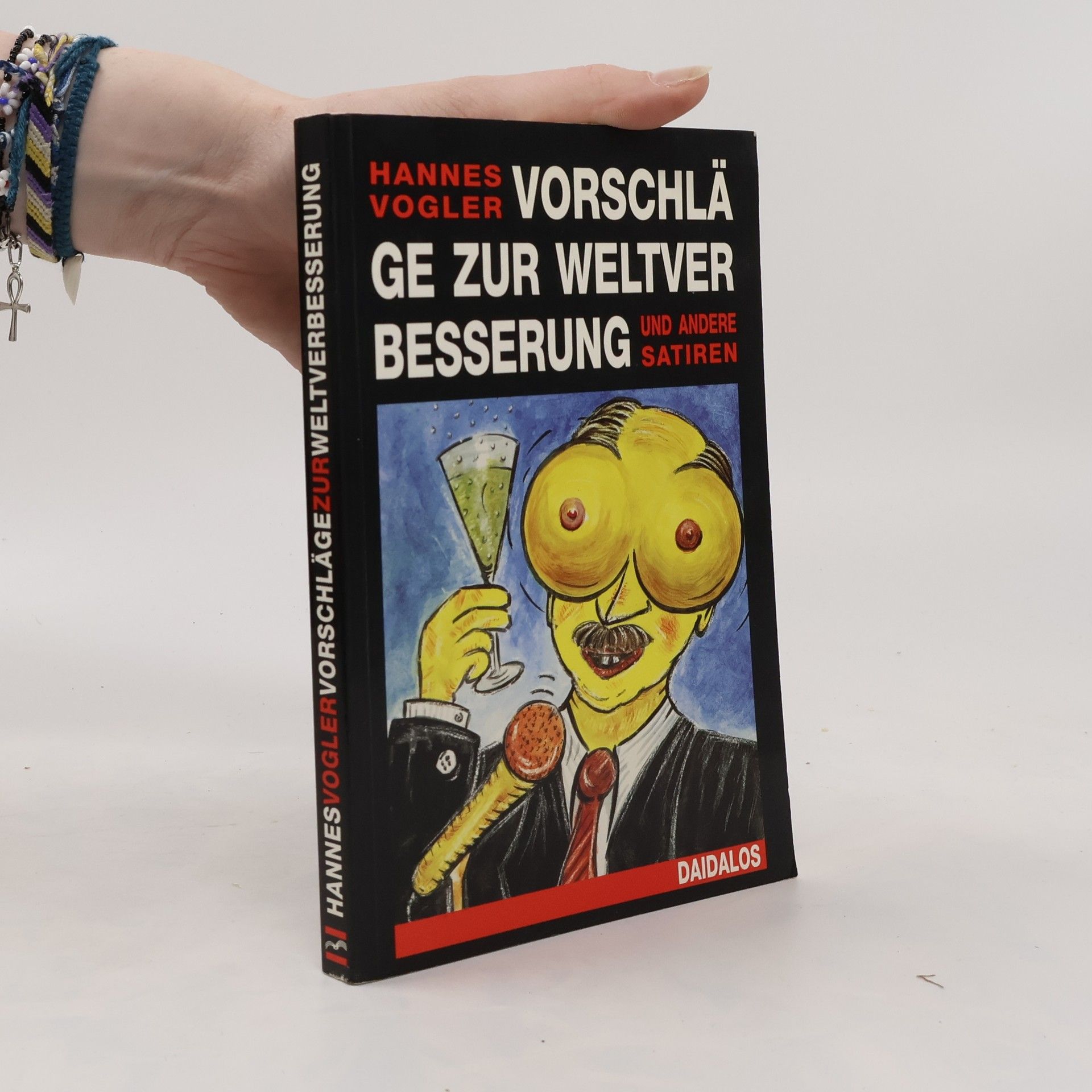 Hannes Vogler Vorschläge zur Weltverbesserung und andere Satiren