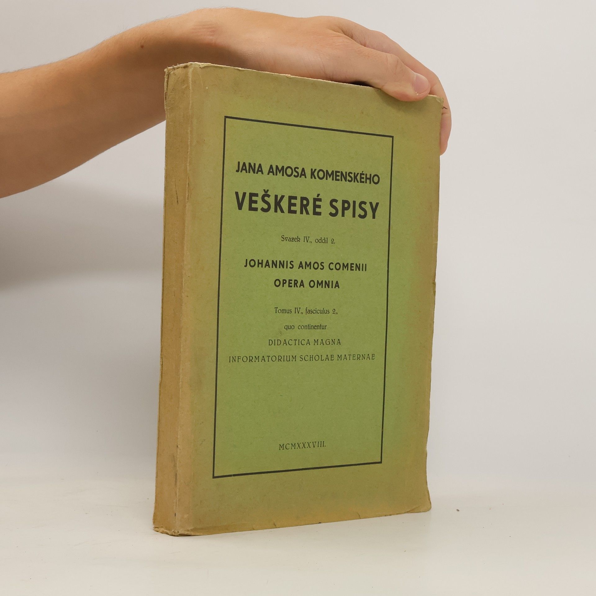 Jan Amos Komenský Jana Amosa Komenského veškeré spisy, svazek IV, oddíl 2